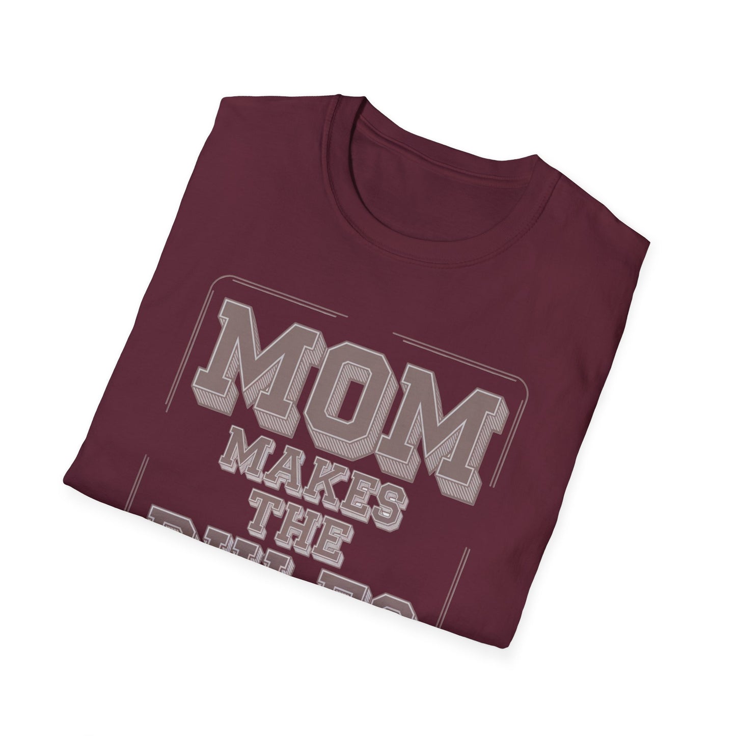 Mom Makes the Rules T-Shirt | Funny Mother's Day Gift, Family Reunion Apparel, Casual Everyday Wear, Unisex Tee, Gift for Mom
