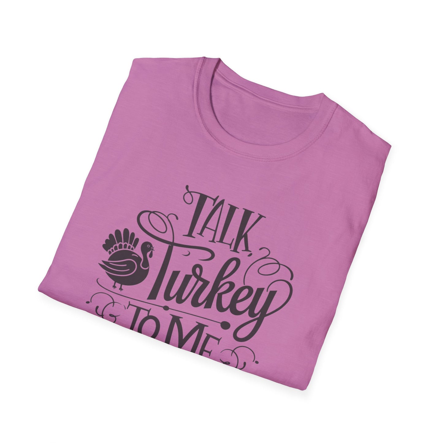 Funny Thanksgiving T-Shirt - Talk Turkey to Me, Holiday Apparel, Thanksgiving Shirt, Gift for Turkey Lovers, Unisex Graphic Tee