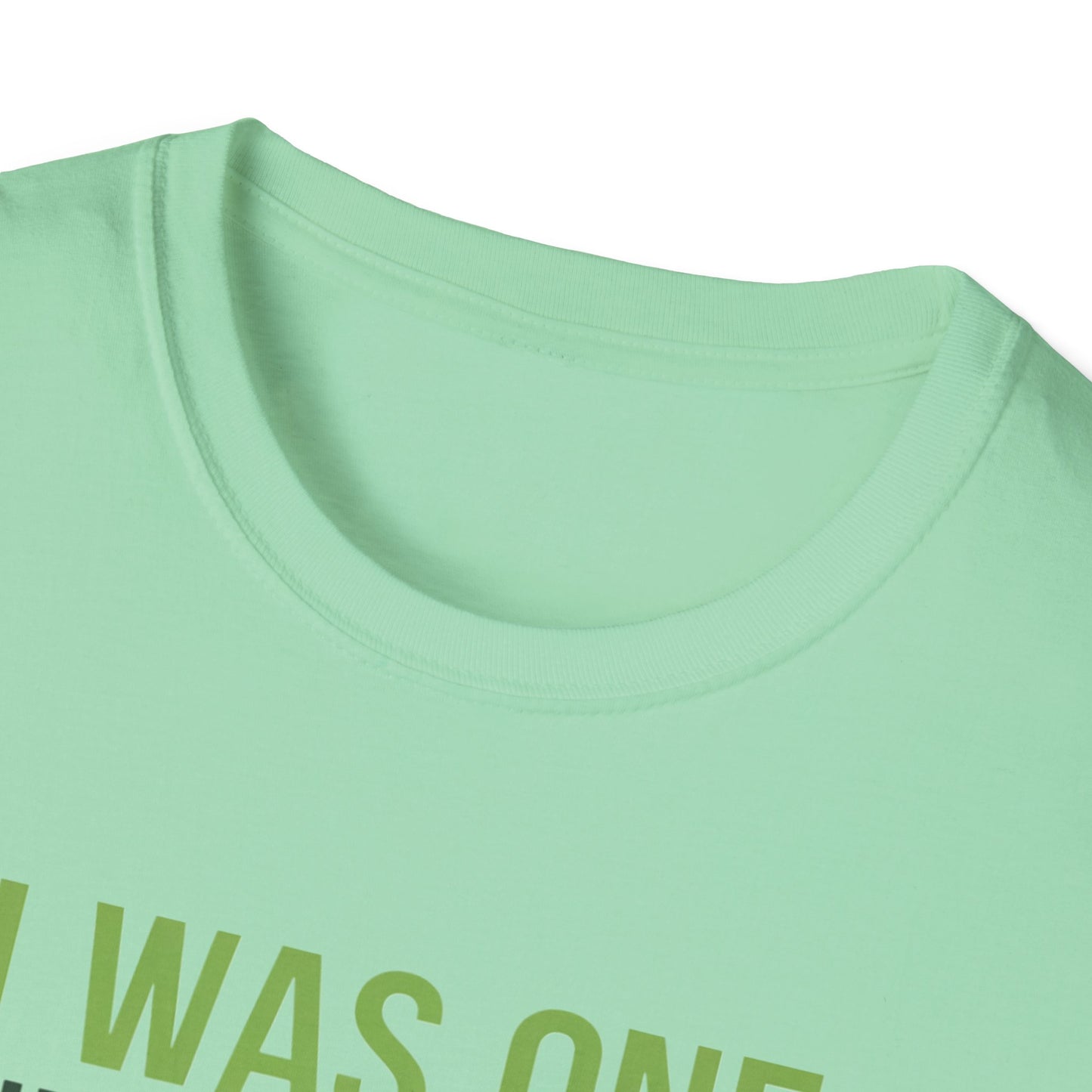 Funny Golf T-Shirt - "I Was One Under Today" - Unisex Softstyle Tee