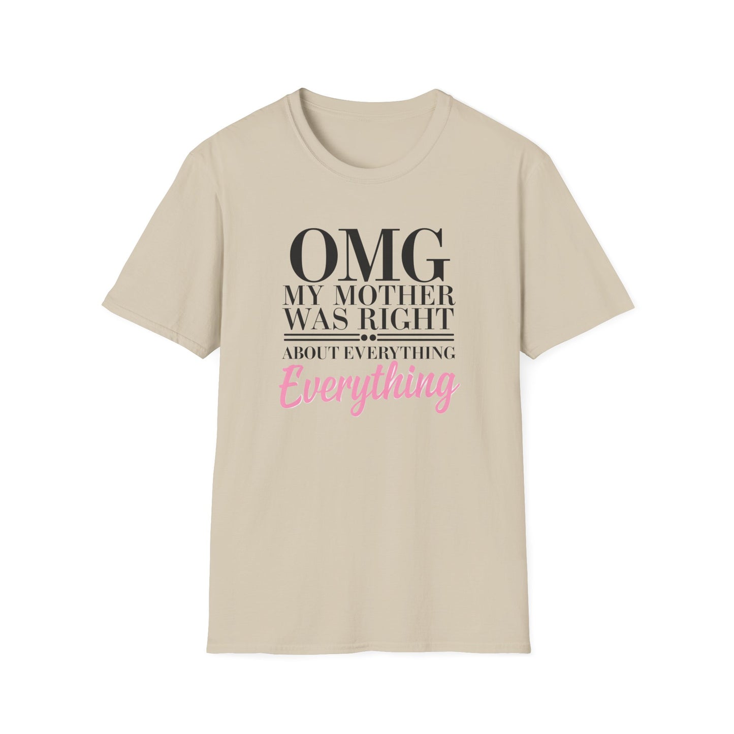 Funny Mother’s Day Unisex T-Shirt, Gift for Mom, Birthday Gift, Casual Wear, Lightweight Tee