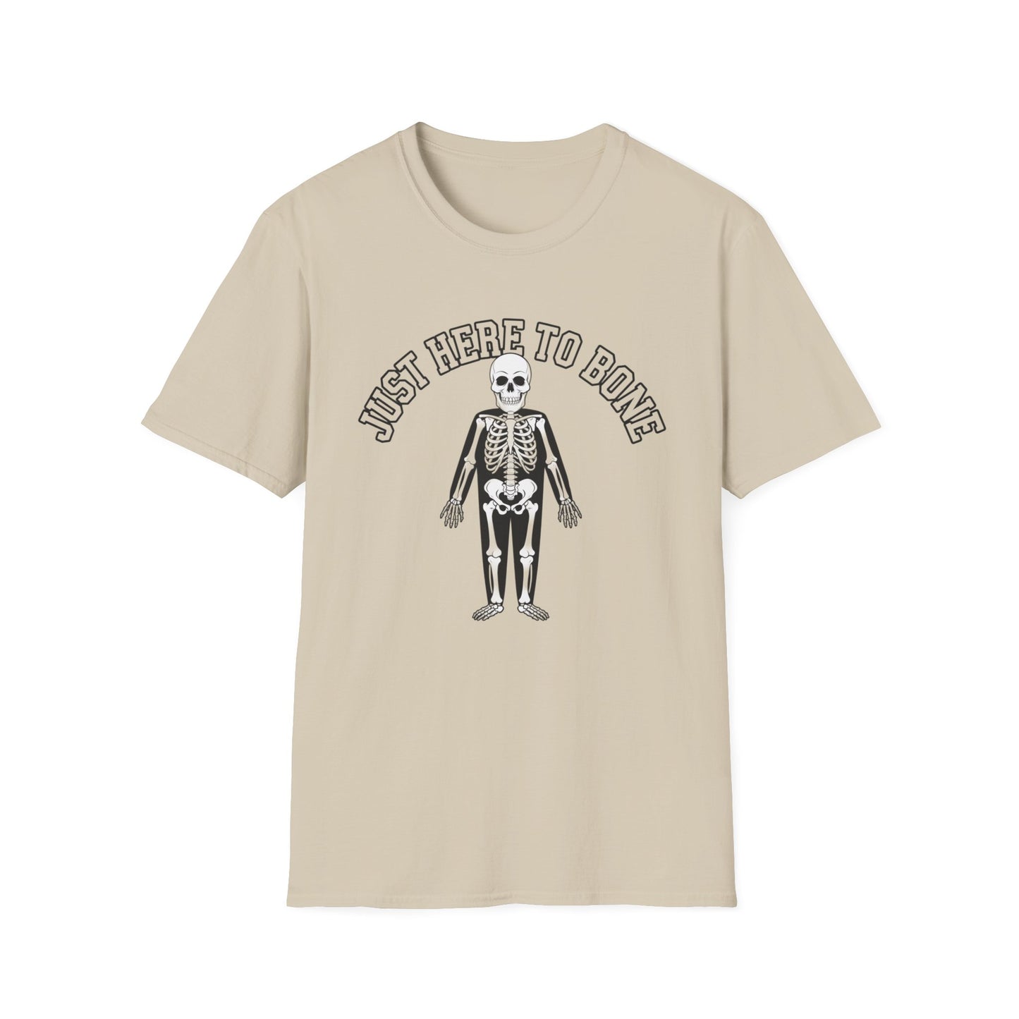 Just Here to Bone T-Shirt | Unisex Skeleton Tee, Halloween Shirt, Funny Graphic Tee, Casual Wear, Gift for Friends