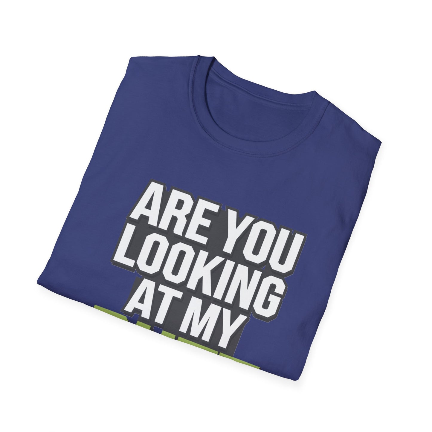Funny Golf T-Shirt - 'Are You Looking At My Putt?'