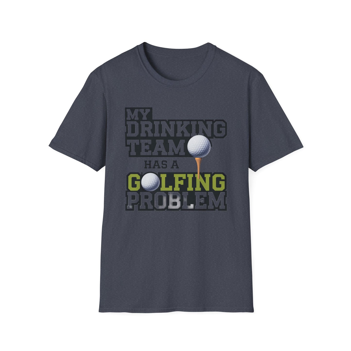 Funny Golfing Problem Unisex Softstyle T-Shirt