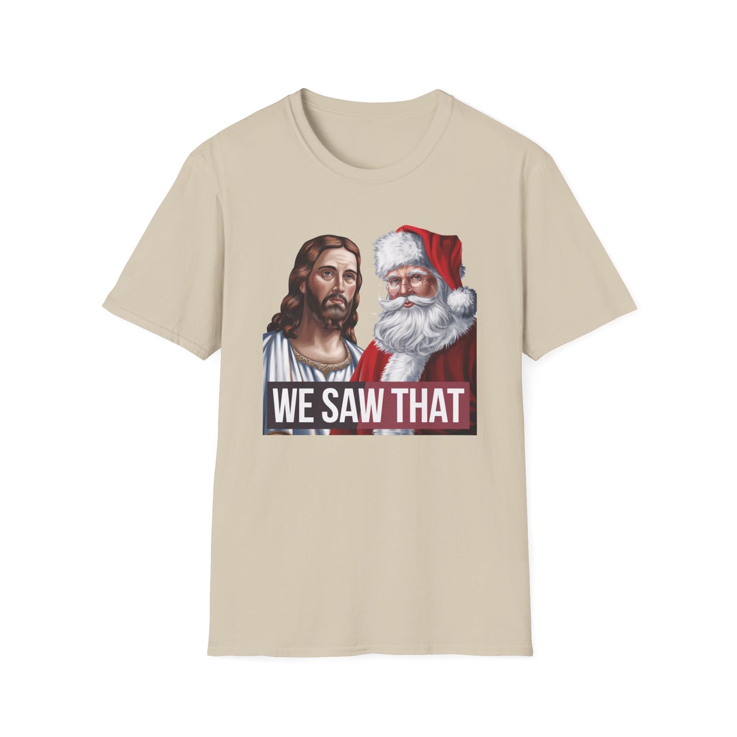 Humorous Holiday Tee - We Saw That, Funny Christmas T-Shirt, Unisex Softstyle Shirt, Gift for Him/Her, Xmas Celebration Apparel
