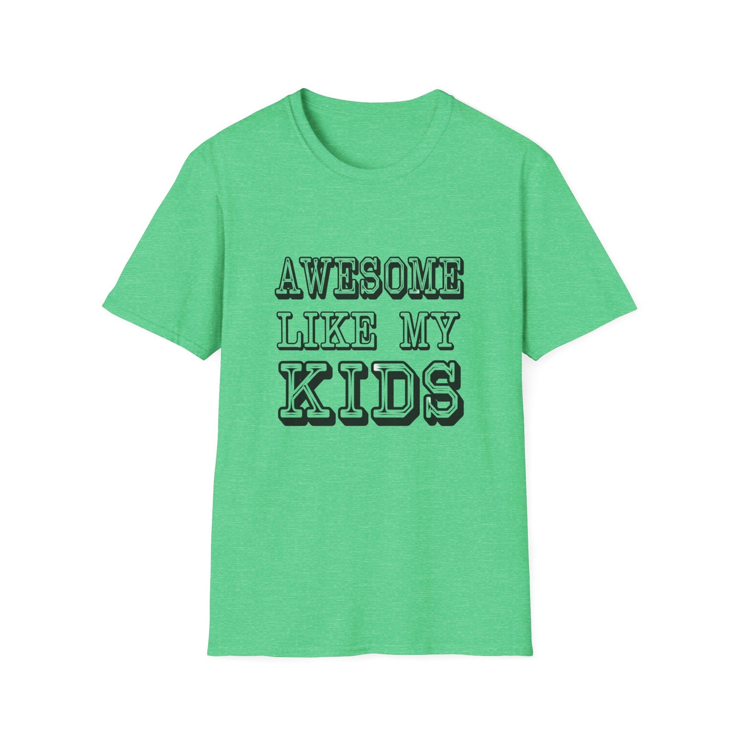 Awesome Like My Kids Unisex T-Shirt - Perfect Gift for Proud Parents