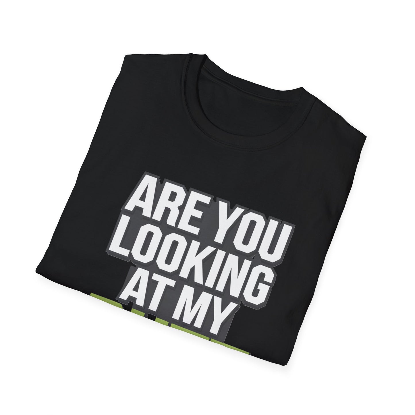 Funny Golf T-Shirt - 'Are You Looking At My Putt?'