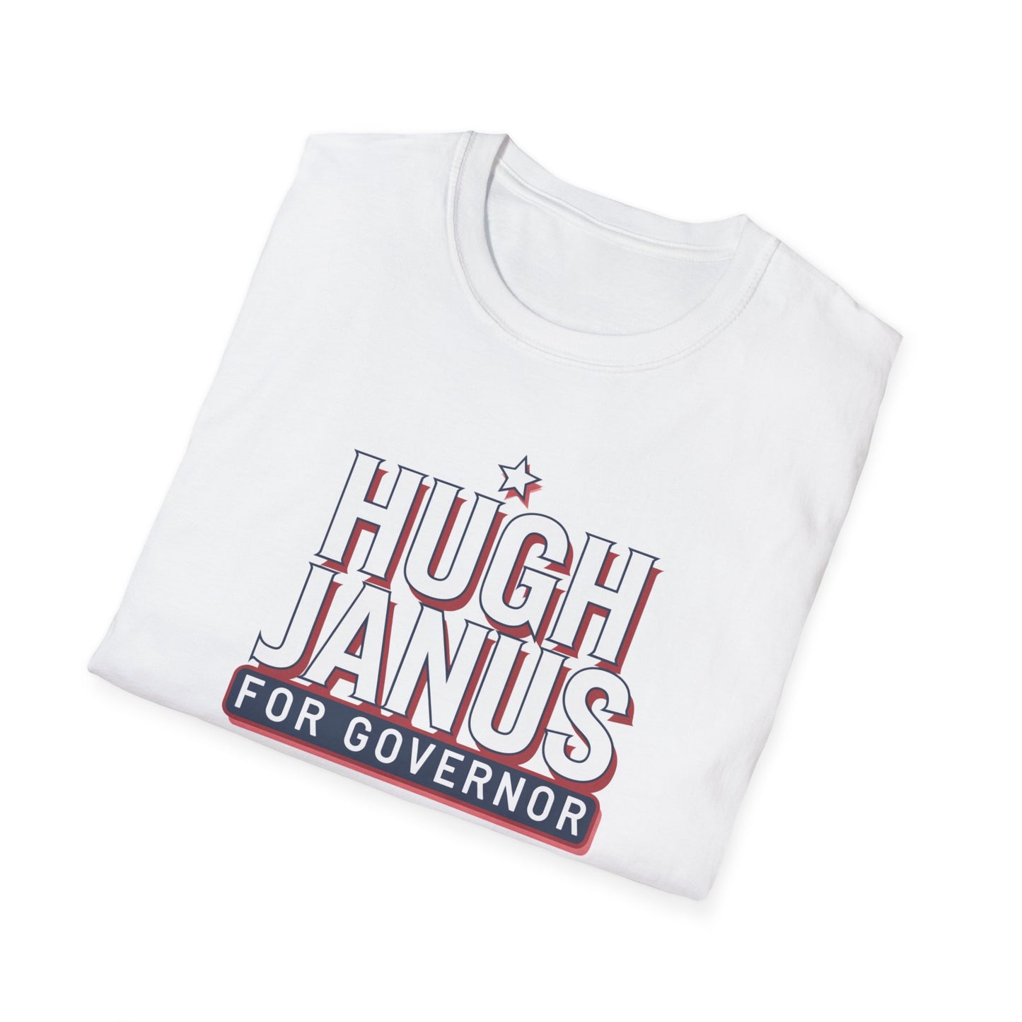 Funny Political T-Shirt - Hugh Janus for Governor, Unisex Softstyle Tee, Election Campaign Shirt, Gift for Voters, Political Humor Top