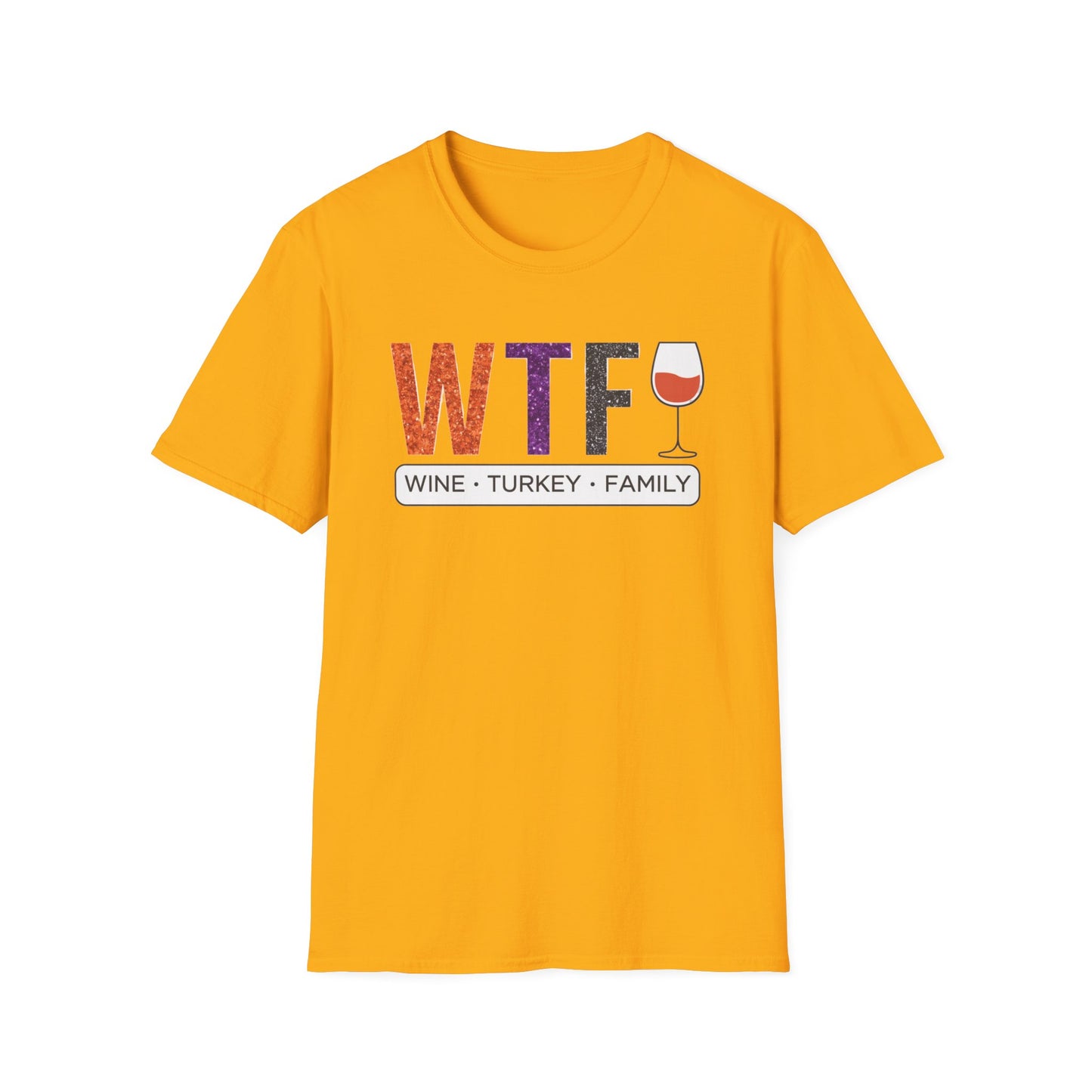 WTF Wine Turkey Family T-Shirt | Funny Thanksgiving Unisex Tee, Family Gathering Shirt, Wine Lover Gift, Holiday Apparel