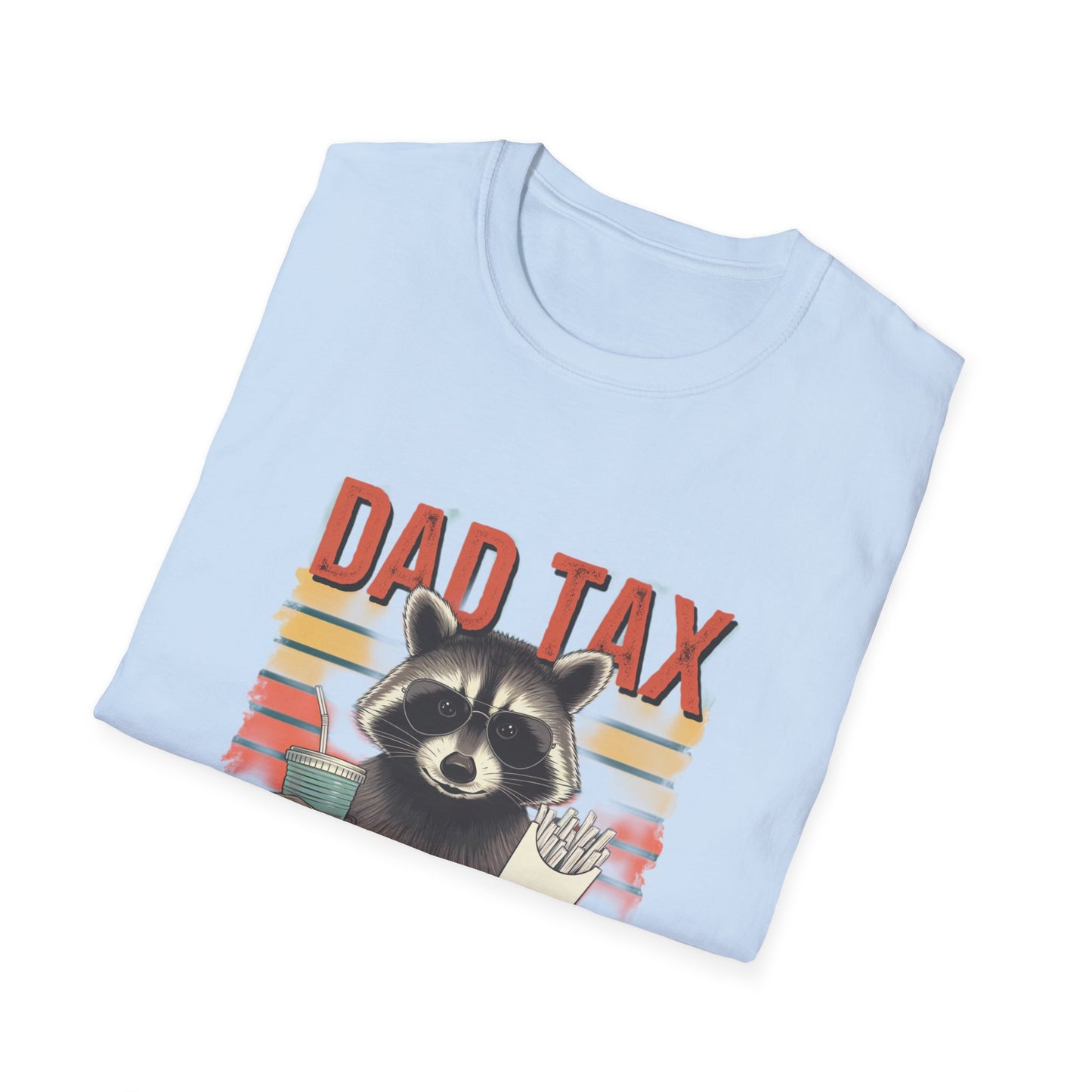 Funny Dad Tax T-Shirt | Unisex Softstyle Tee for Fathers Day