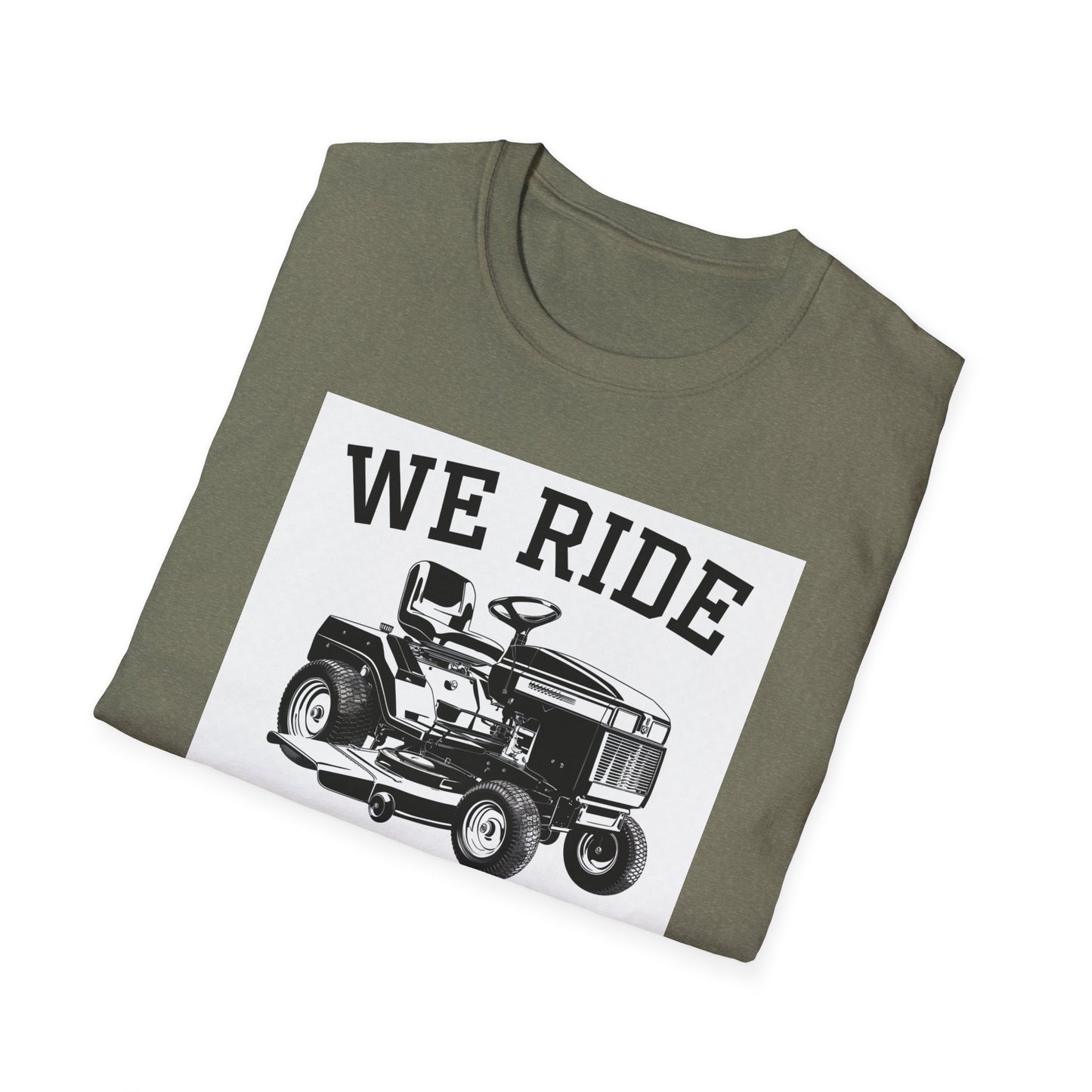 We Ride at Dawn Unisex Softstyle T-Shirt - Perfect for Lawn Care Enthusiasts