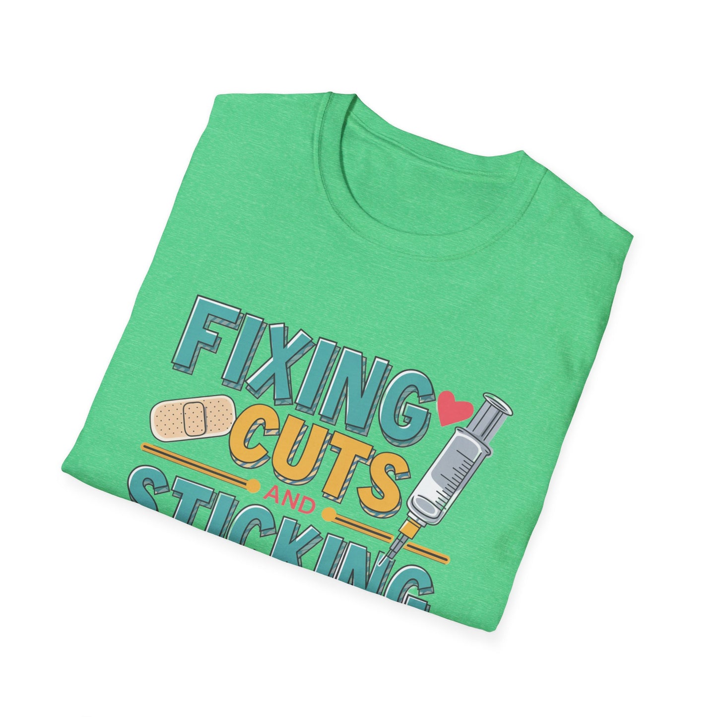 Funny Nurse T-Shirt - Fixing Cuts and Sticking Butts