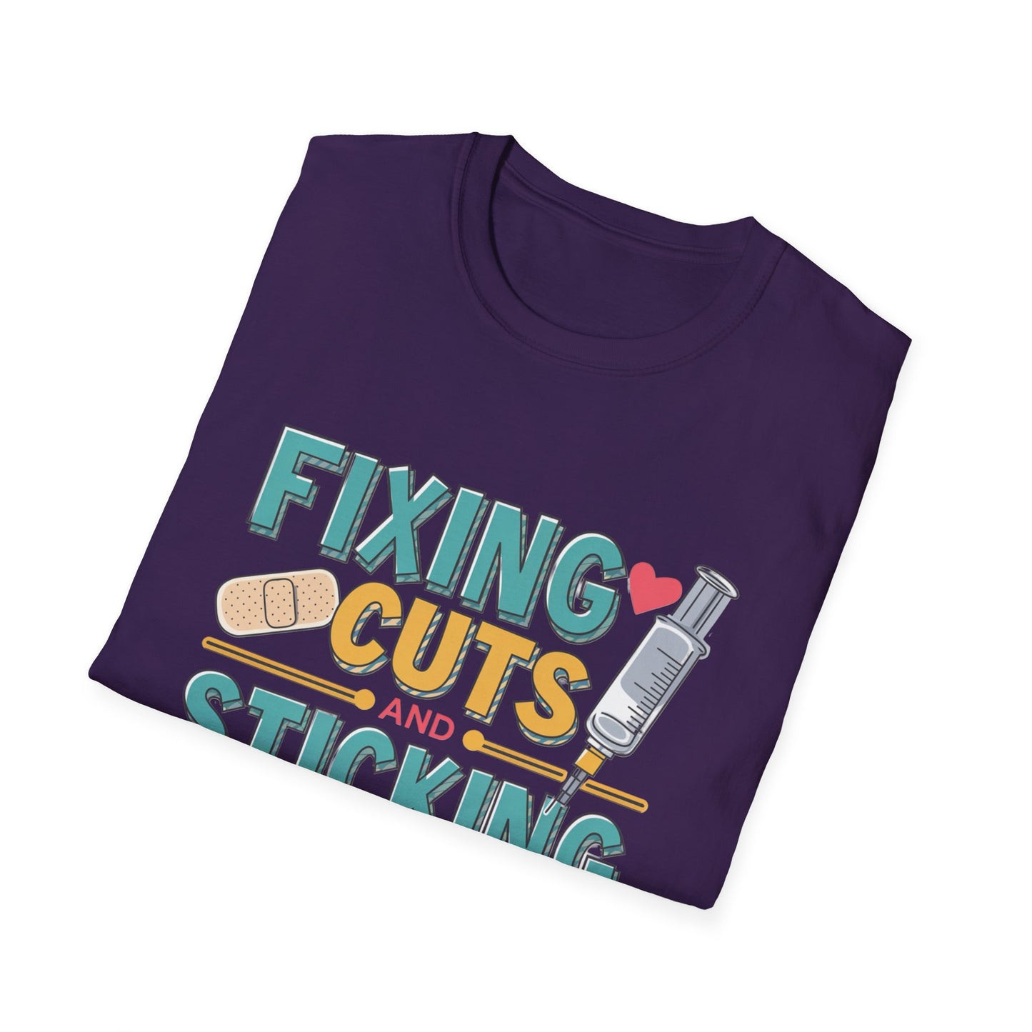 Funny Nurse T-Shirt - Fixing Cuts and Sticking Butts