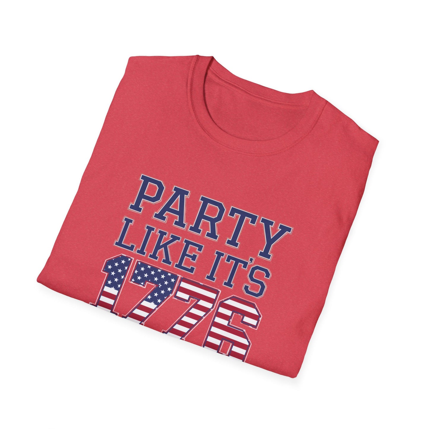 Patriotic Party Like It's 1776 Unisex T-Shirt