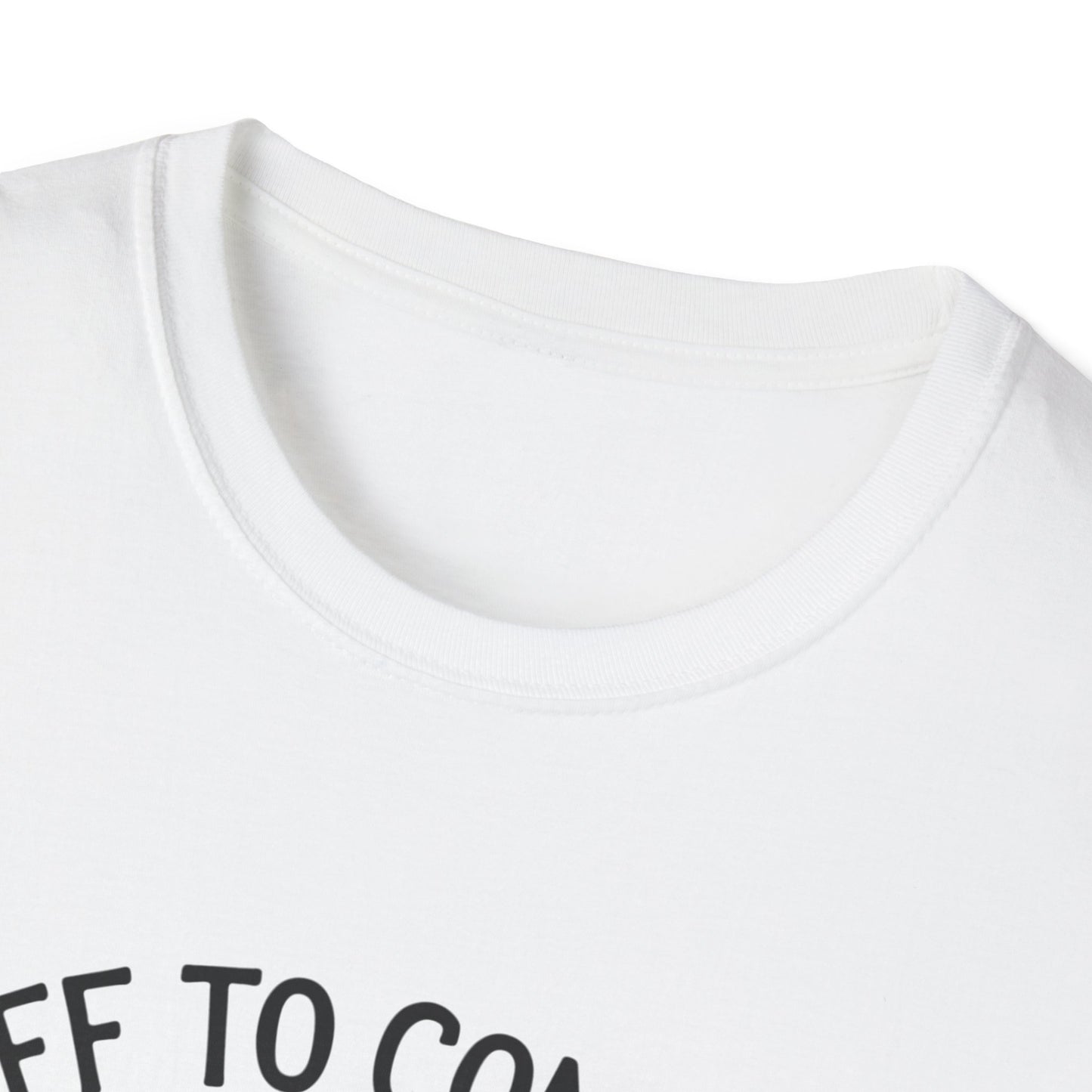 Funny Unisex T-Shirt - 'Off to Commit Tom Foolery' Graphic Tee