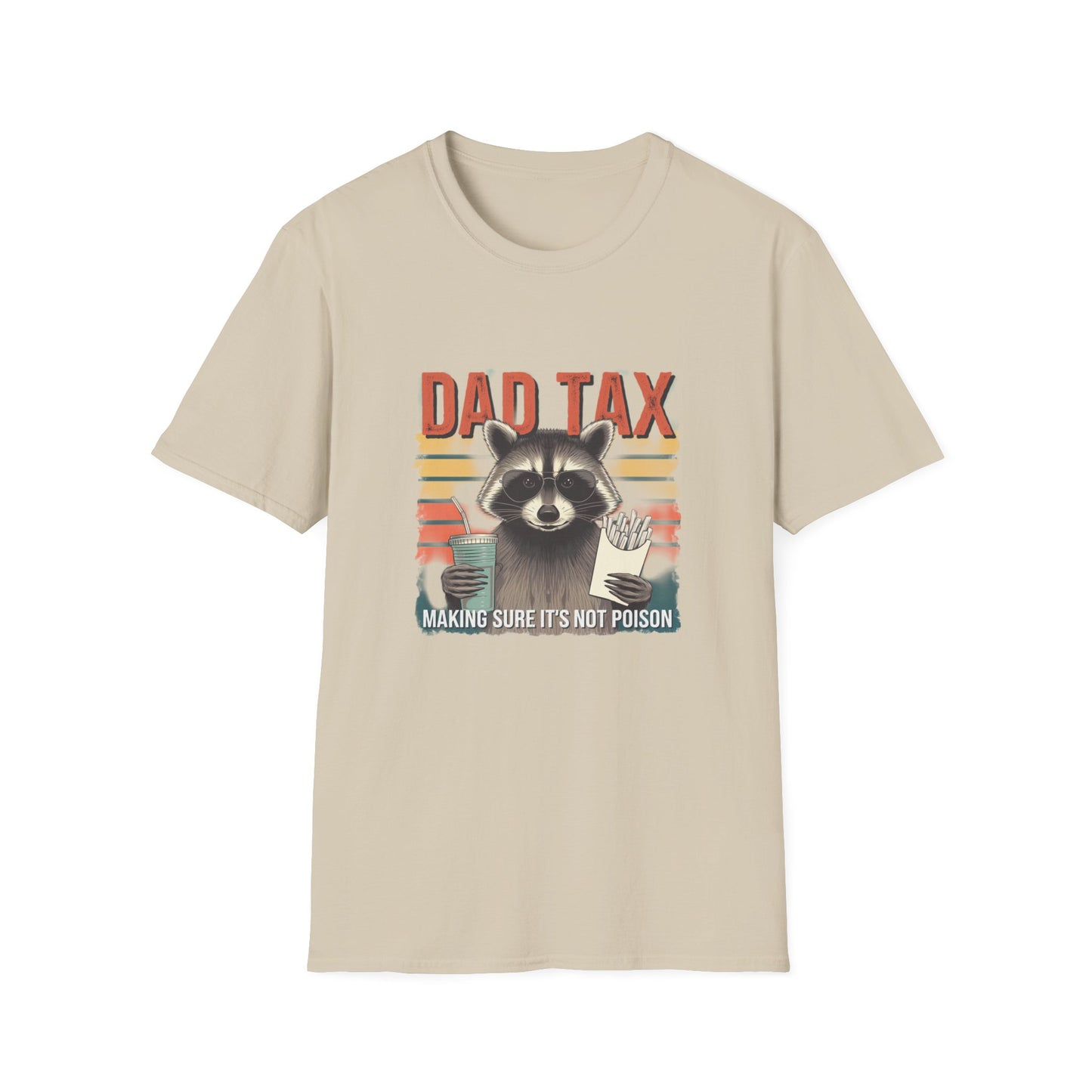 Funny Dad Tax T-Shirt | Unisex Softstyle Tee for Fathers Day