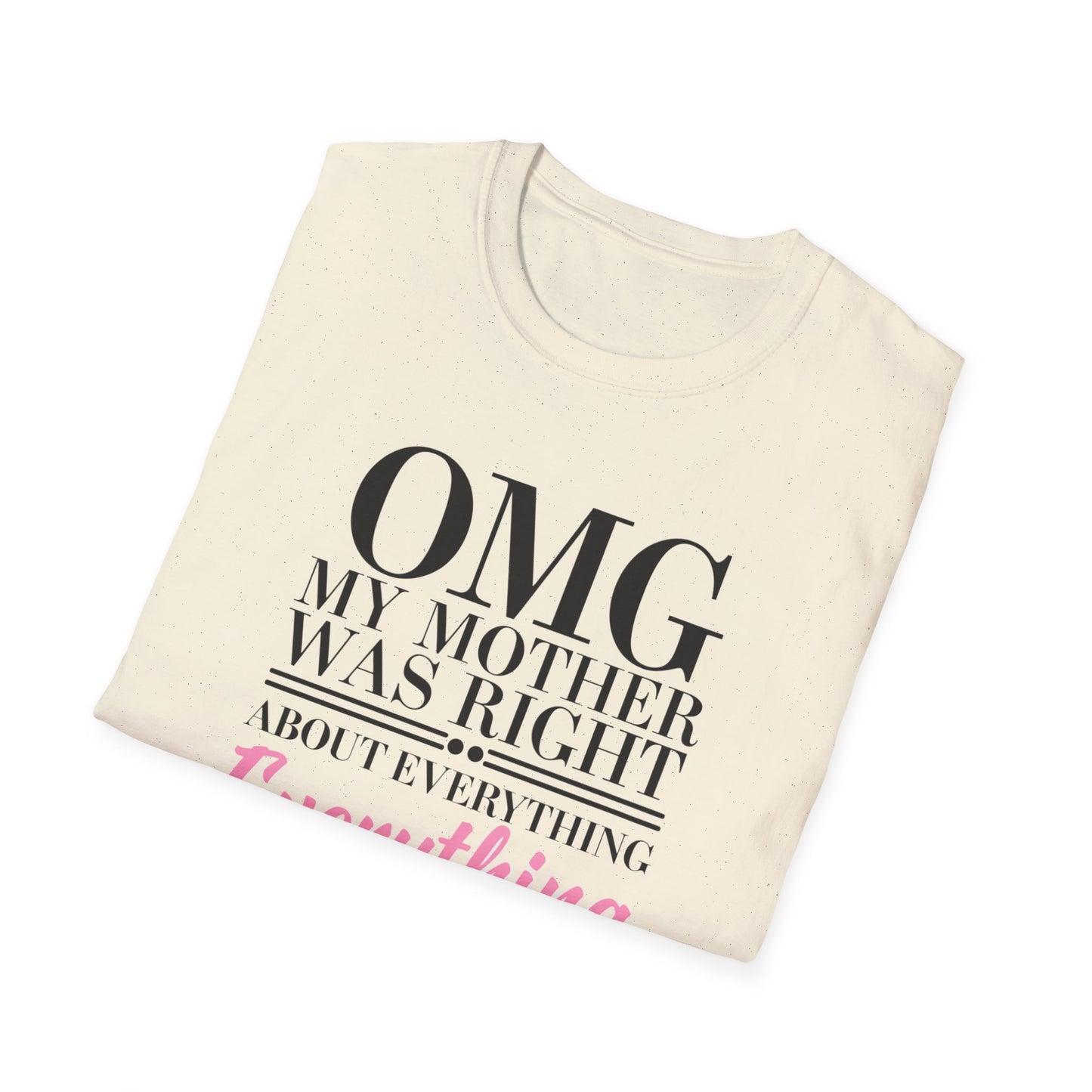 Funny Mother’s Day Unisex T-Shirt, Gift for Mom, Birthday Gift, Casual Wear, Lightweight Tee