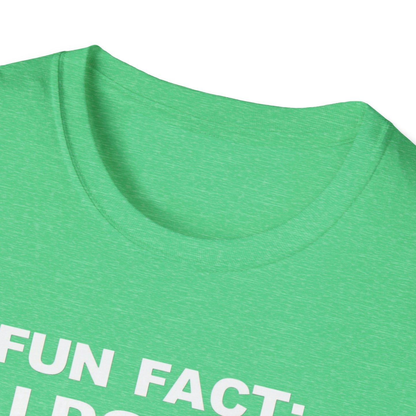 Casual Graphic Tee: Fun Fact I Don't Care, Comfy Shirt for Everyday Wear, Perfect Gift for Friends, Relaxed Style for Any Occasion