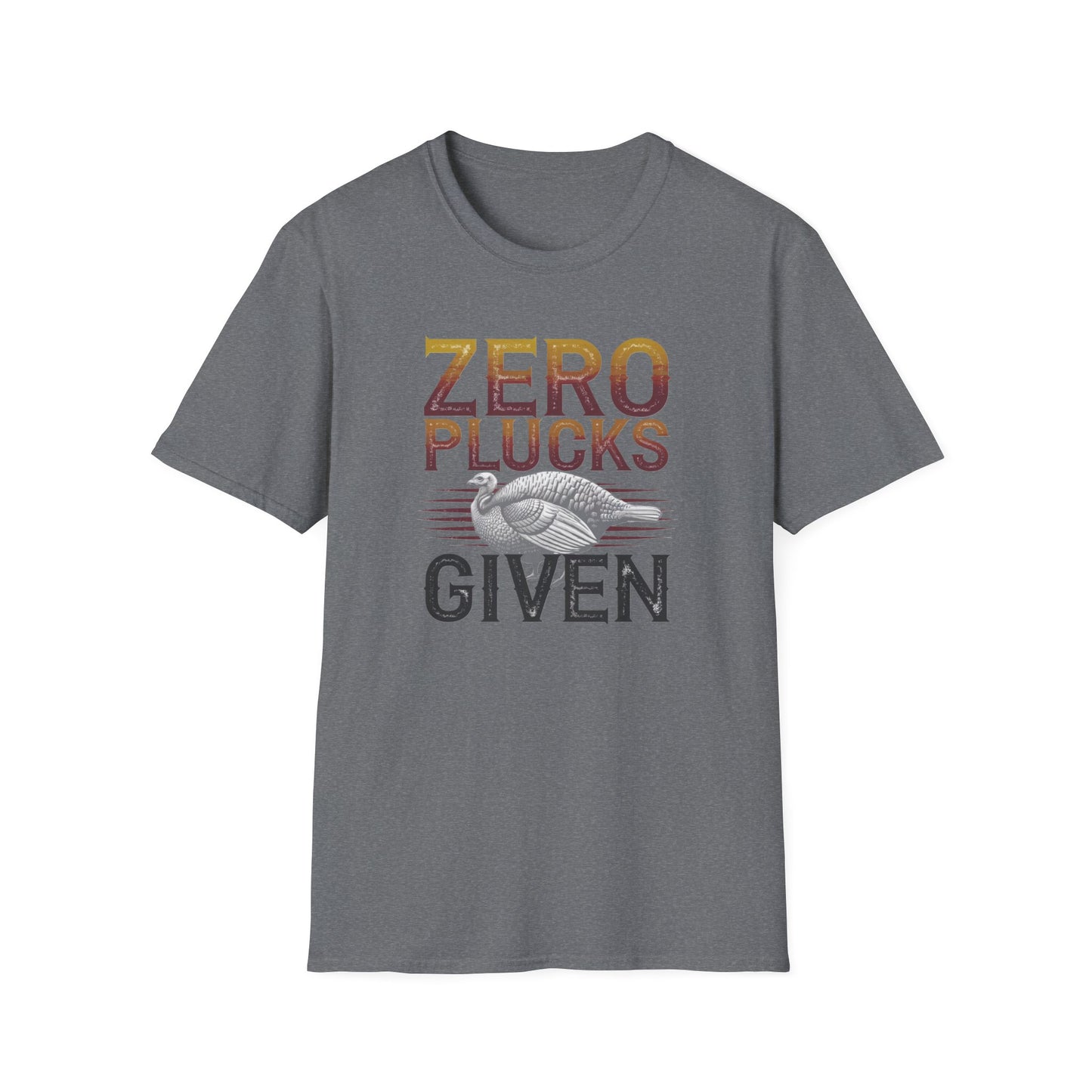 Zero Plucks Given Unisex Softstyle T-Shirt - Funny Fishing Gift