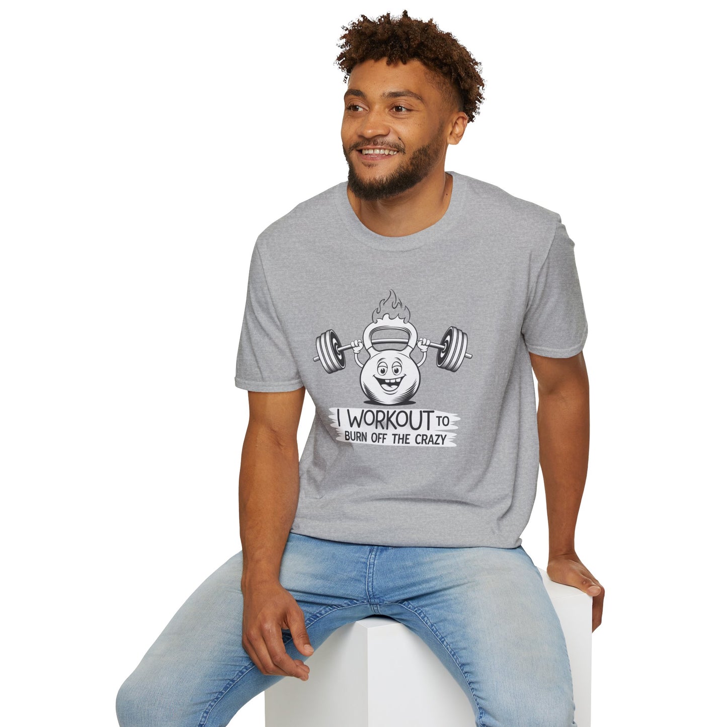 Funny Workout T-Shirt - I Workout to Burn Off the Crazy