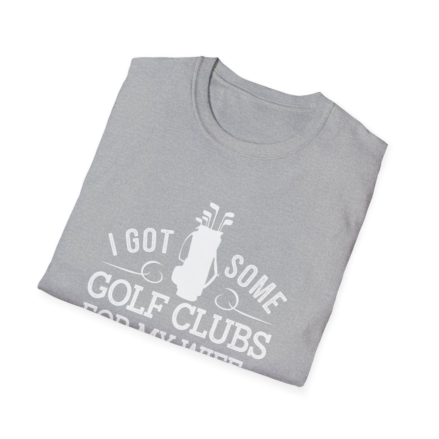 Funny Golf T-Shirt for Couples - "I Got Some Golf Clubs for My Wife"