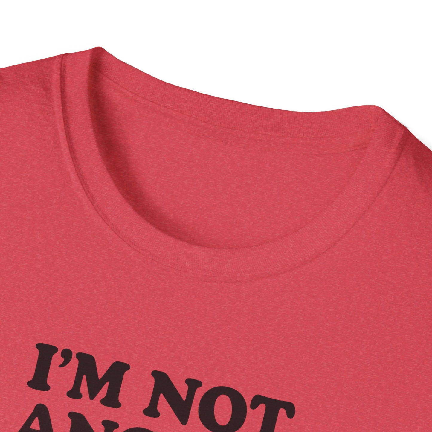 Funny Unisex Softstyle T-Shirt - "I'm Not Angry... This Is Just My Face!"