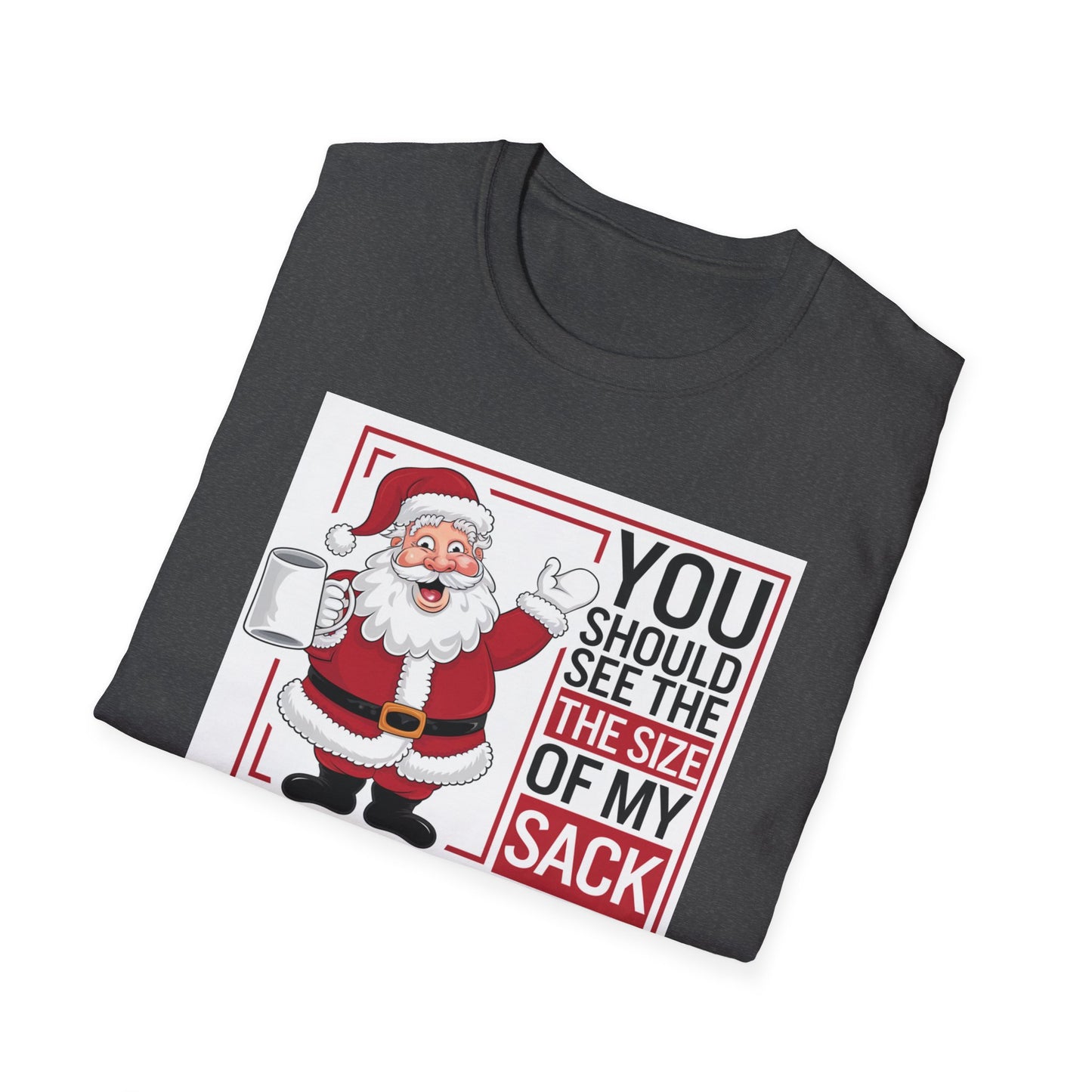 Funny Christmas Unisex T-Shirt, Holiday Gift, Santa Humor Tee, Xmas Party Shirt, Gift for Him/Her, Family Gathering Outfit