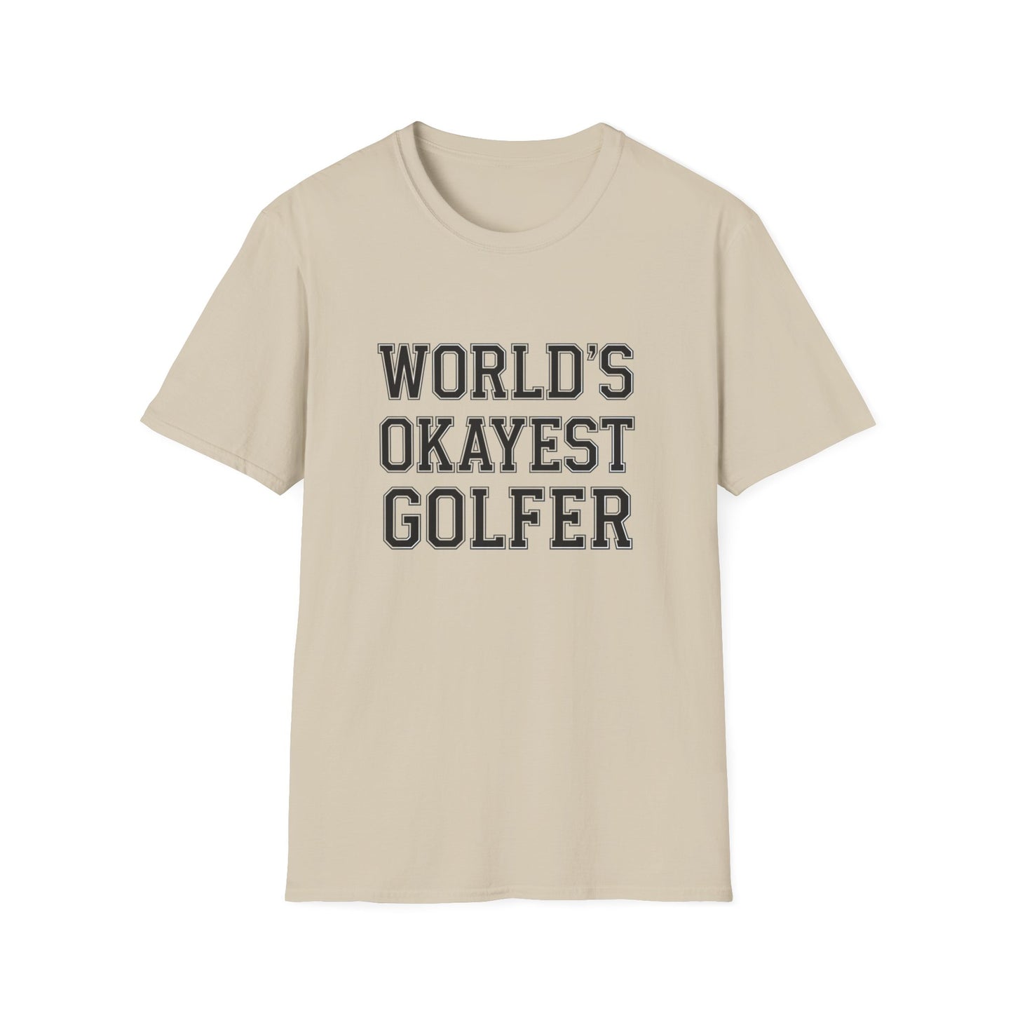 World's Okayest Golfer Unisex Softstyle T-Shirt - Fun Golf Gift for Enthusiasts