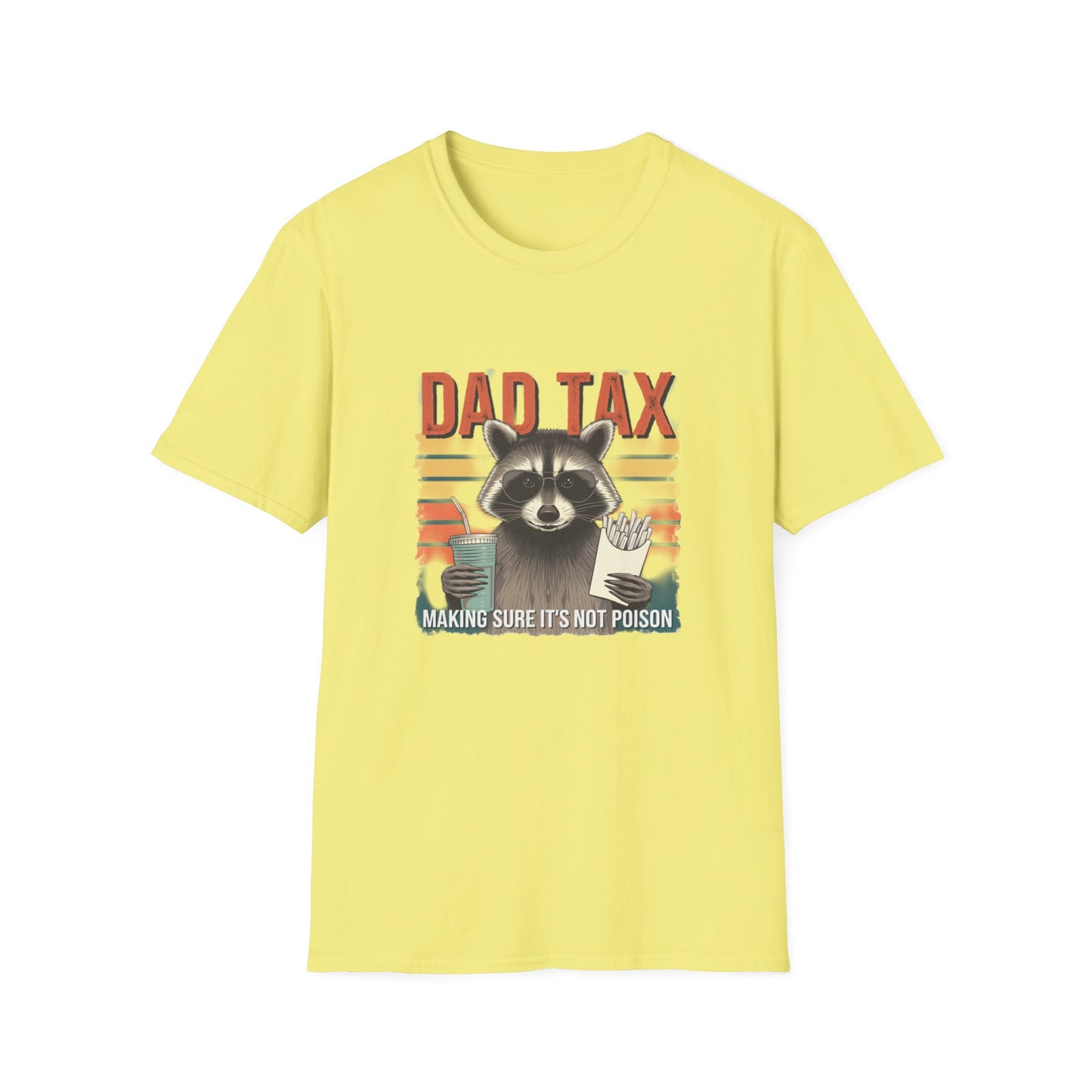 Funny Dad Tax T-Shirt | Unisex Softstyle Tee for Fathers Day