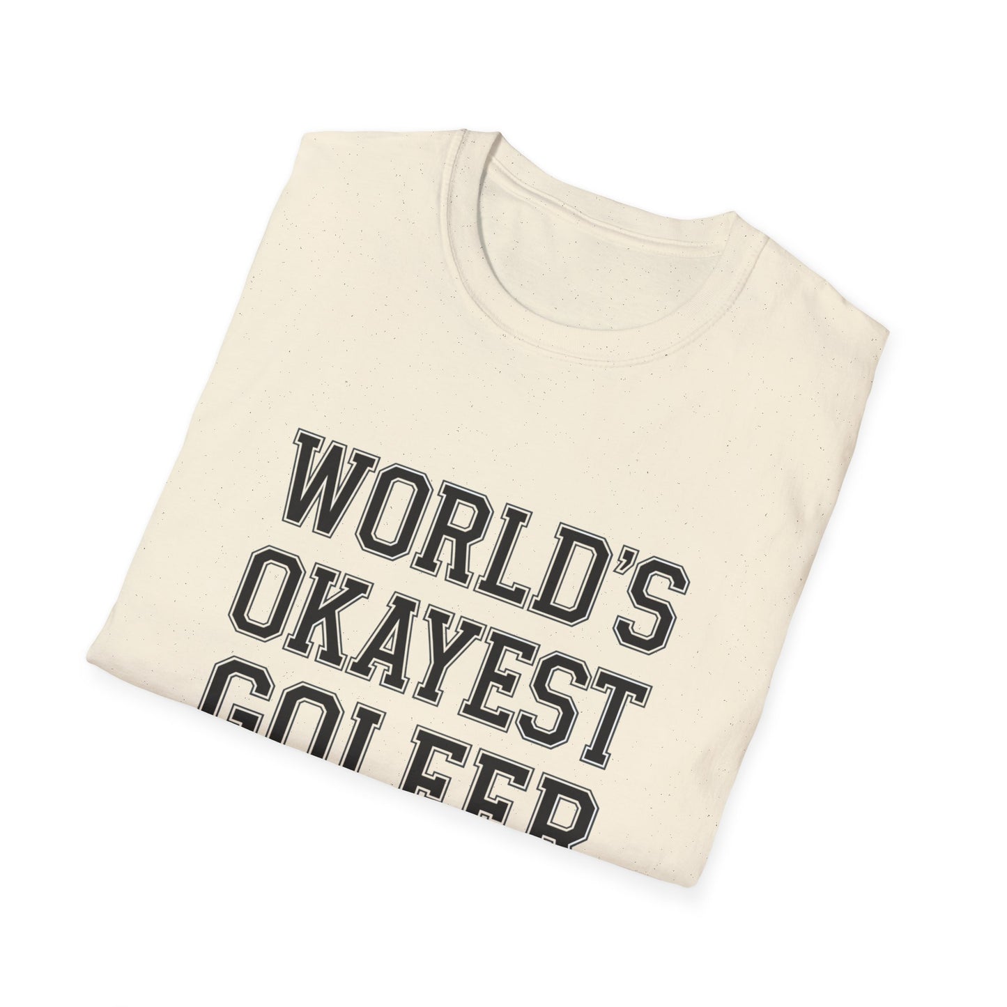 World's Okayest Golfer Unisex Softstyle T-Shirt - Fun Golf Gift for Enthusiasts
