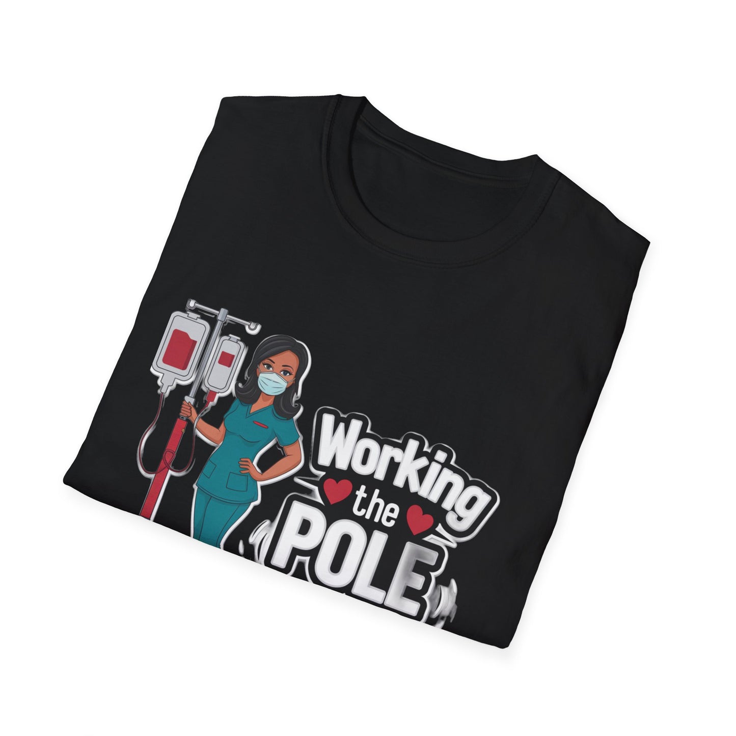 Healthcare Hero Unisex T-Shirt - Working the POLE Design
