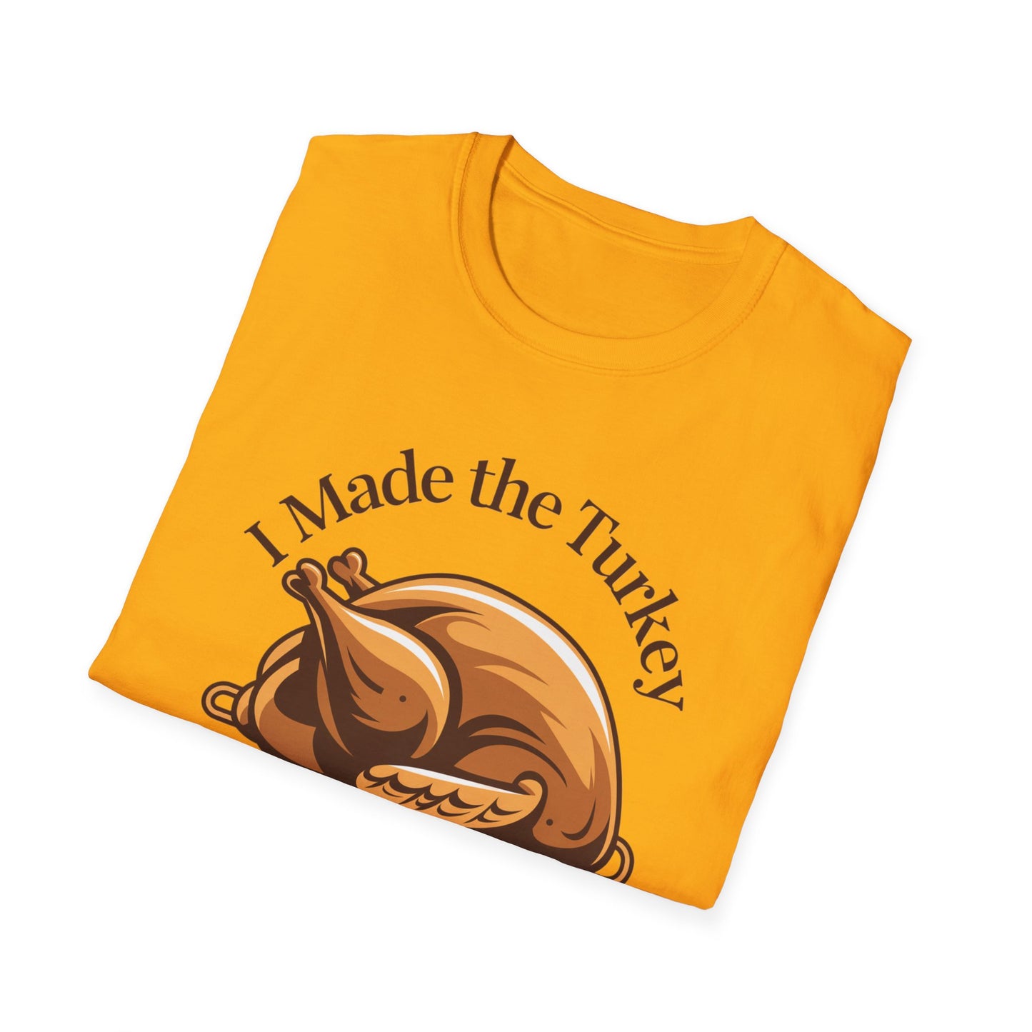 Funny Thanksgiving T-Shirt, Casual Unisex Tee, Gift for Home Chefs, Holiday Apparel, Thanksgiving Dinner Shirt