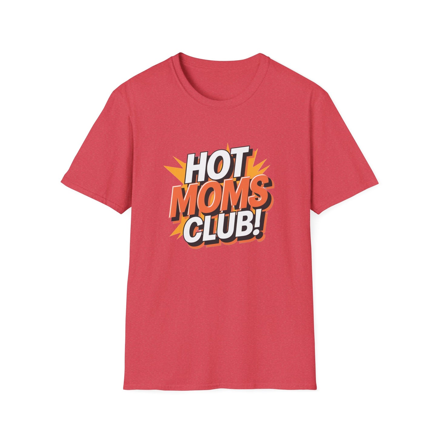 Hot Moms Club T-Shirt | Unisex Softstyle Tee, Gift for Moms, Mother's Day, Funny Family Shirt, Cute Casual Wear