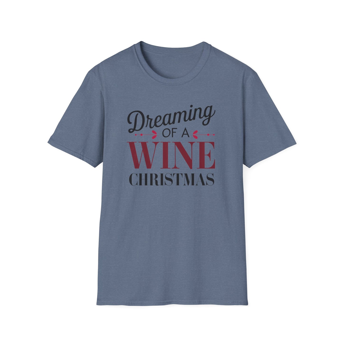 Dreaming of a Wine Christmas Unisex T-Shirt, Casual Gift, Holiday Apparel, Wine Lovers Tee, Christmas Party Shirt