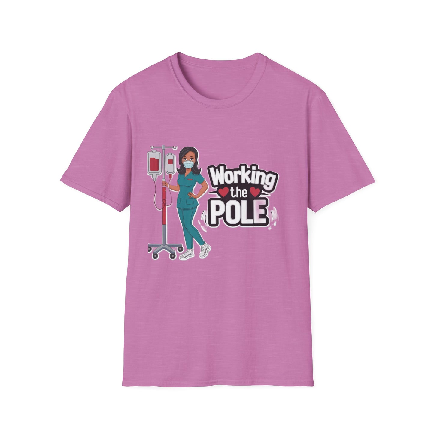 Healthcare Hero Unisex T-Shirt - Working the POLE Design