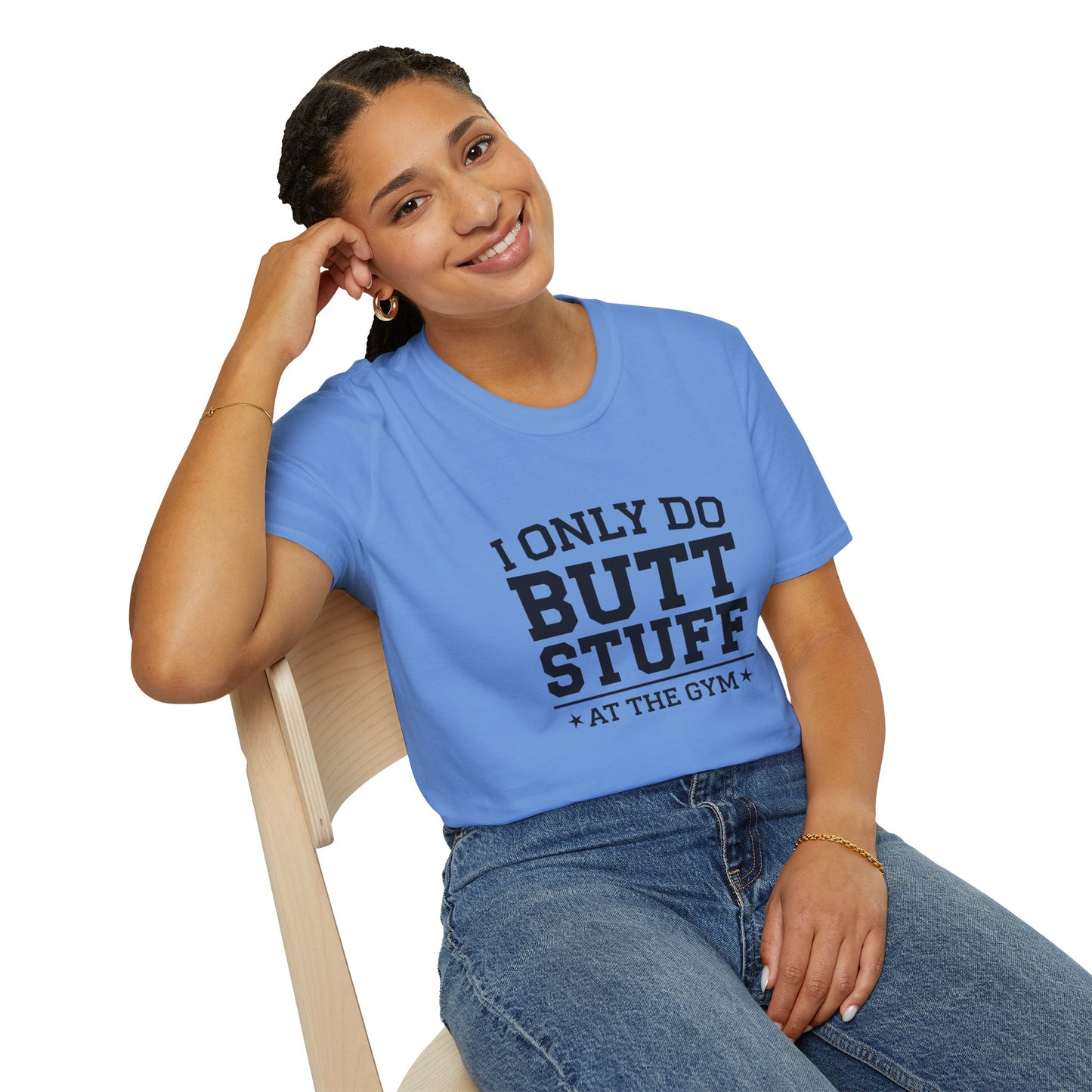 Funny Gym T-Shirt - I Only Do Butt Stuff at the Gym - Unisex Softstyle Tee