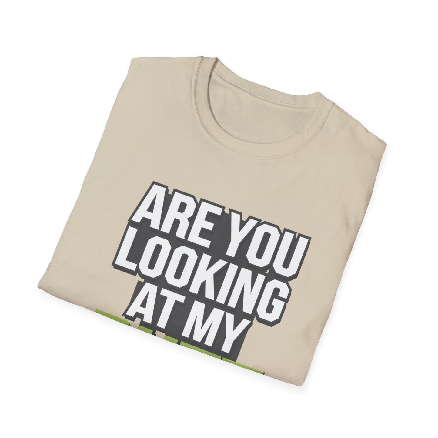 Funny Golf T-Shirt - 'Are You Looking At My Putt?'