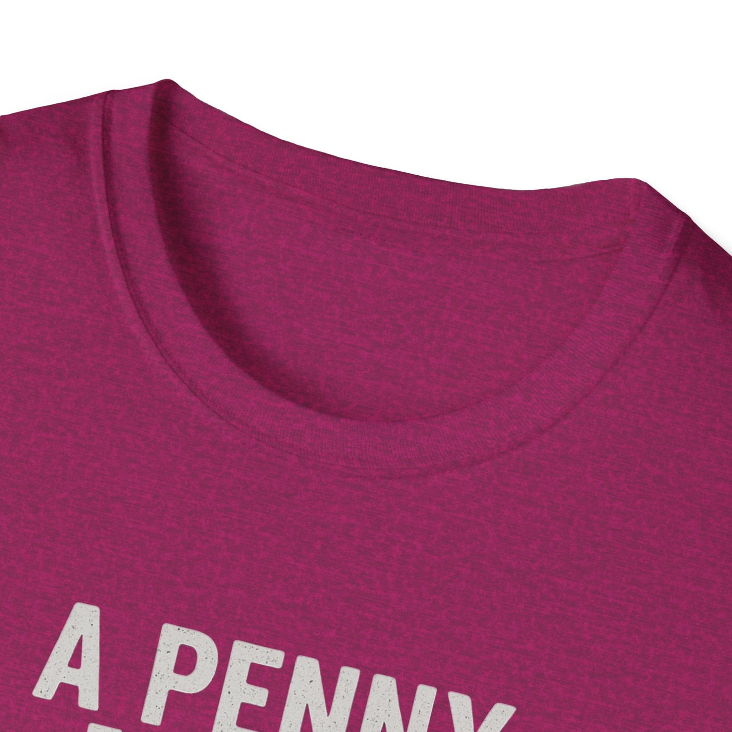 Funny Unisex Softstyle T-Shirt - 'A Penny for Your Thoughts'