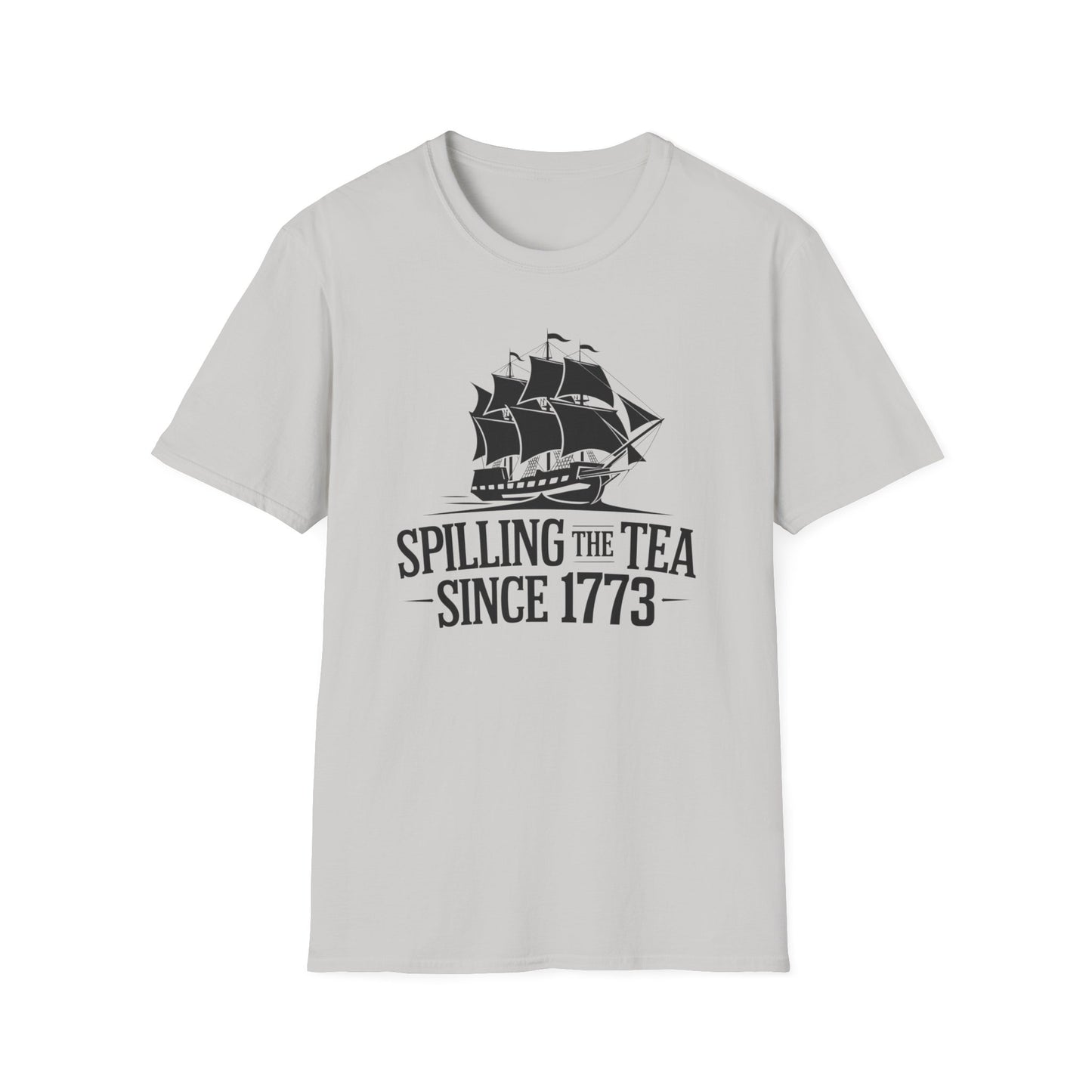 Spilling the Tea T-Shirt | Unisex Softstyle Tee for Tea Lovers and History Buffs