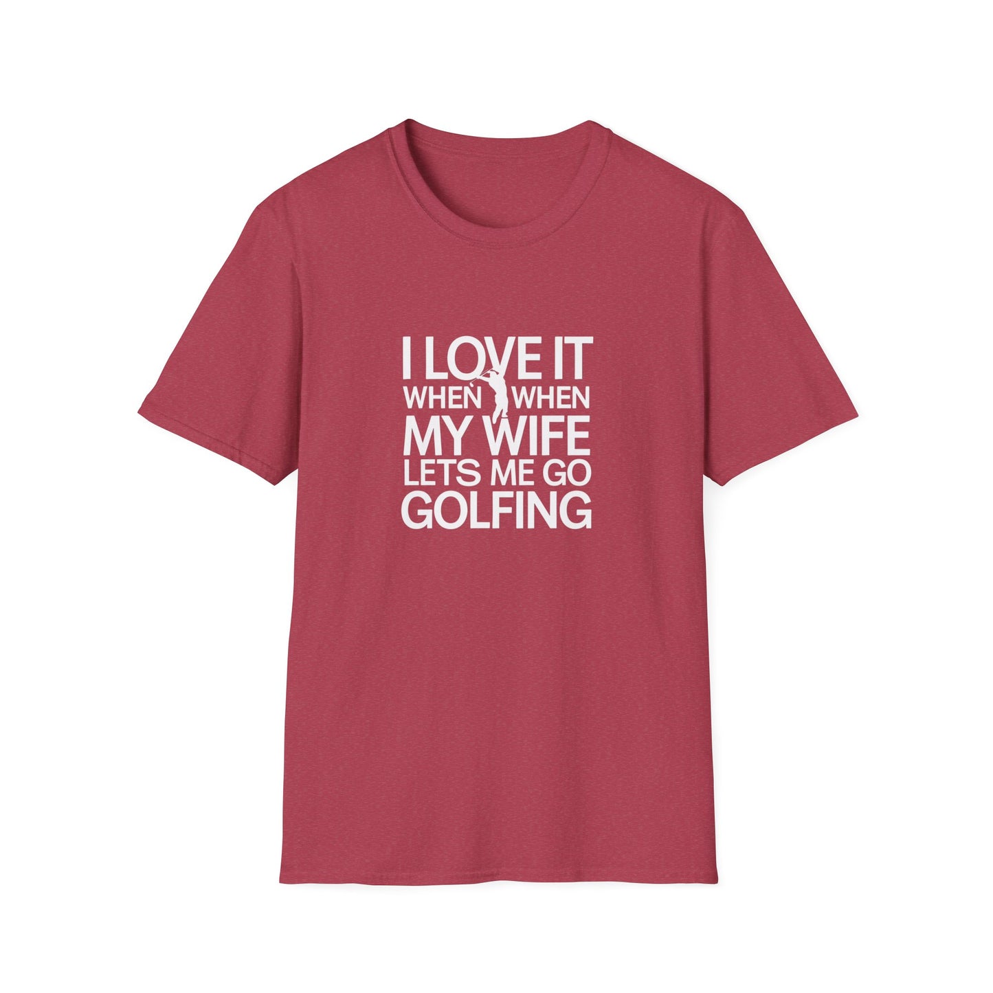 Funny Golfing T-Shirt: 'I Love It When My Wife Lets Me Go Golfing'