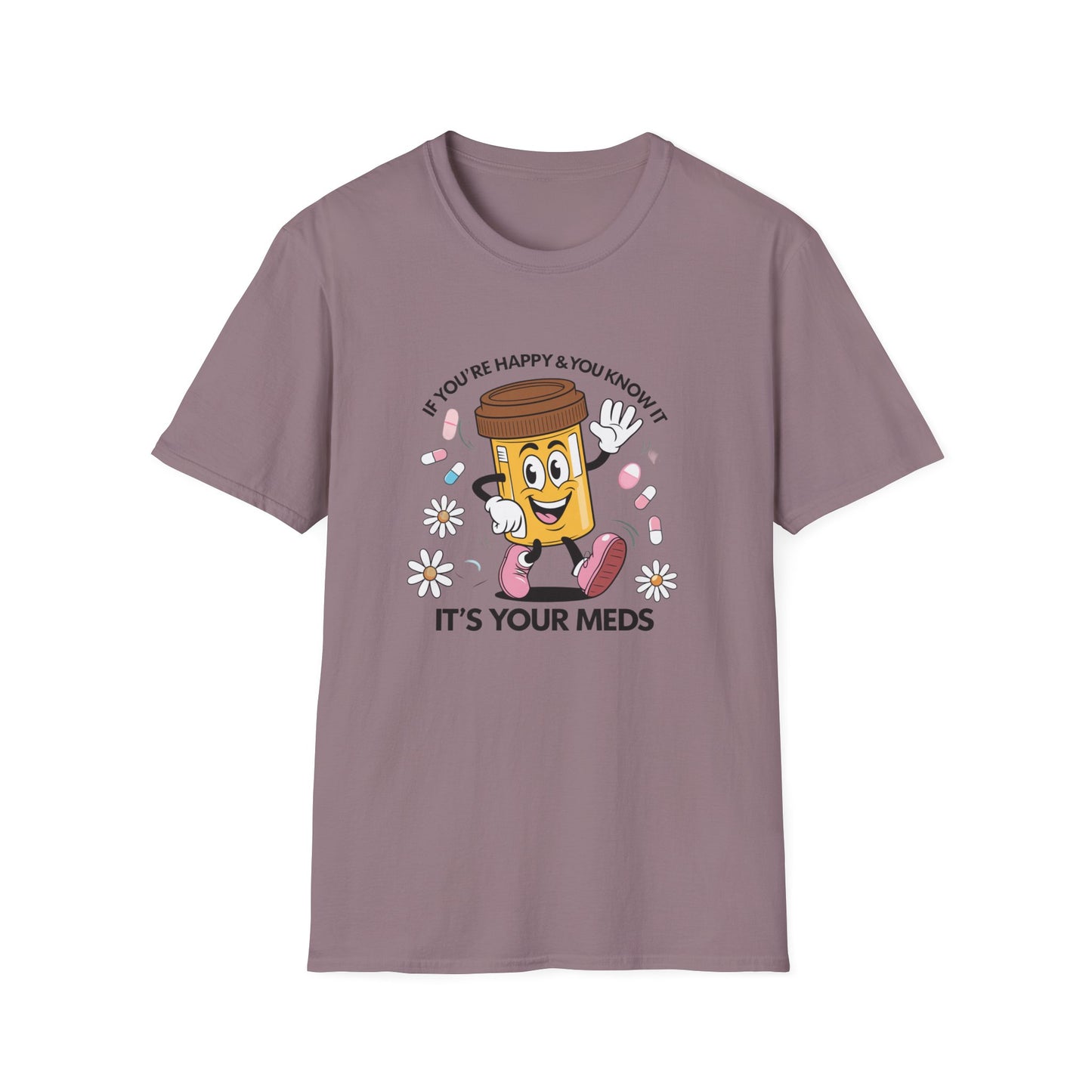 Funny Medication T-Shirt for Healthcare Workers - "It's Your Meds"
