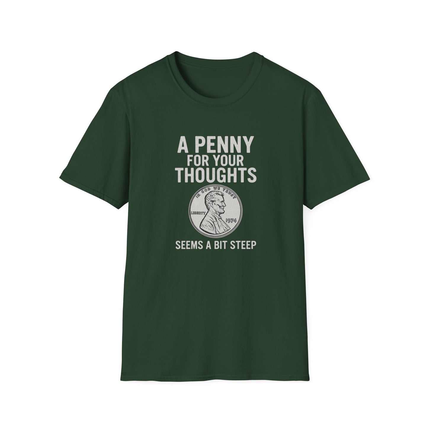 Funny Unisex Softstyle T-Shirt - 'A Penny for Your Thoughts'