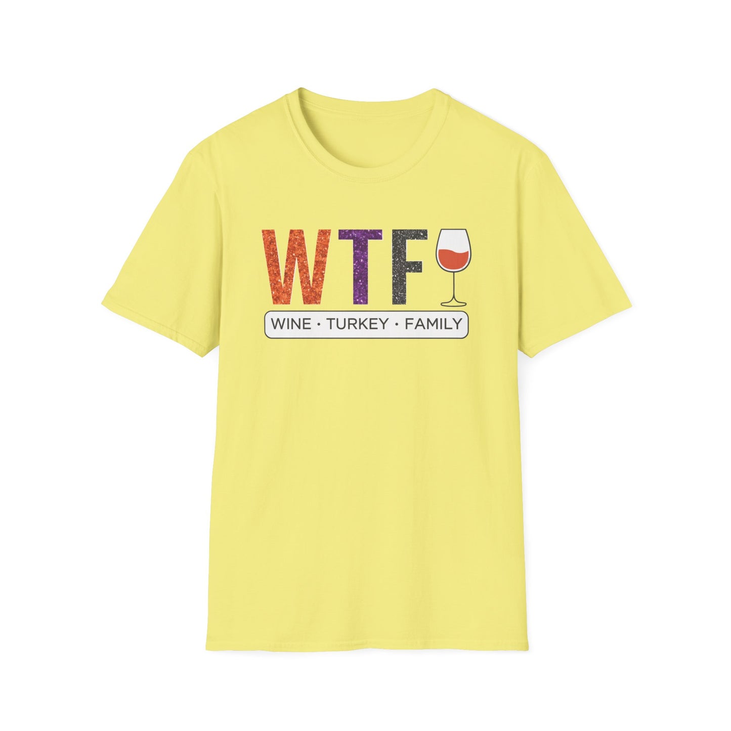 WTF Wine Turkey Family T-Shirt | Funny Thanksgiving Unisex Tee, Family Gathering Shirt, Wine Lover Gift, Holiday Apparel