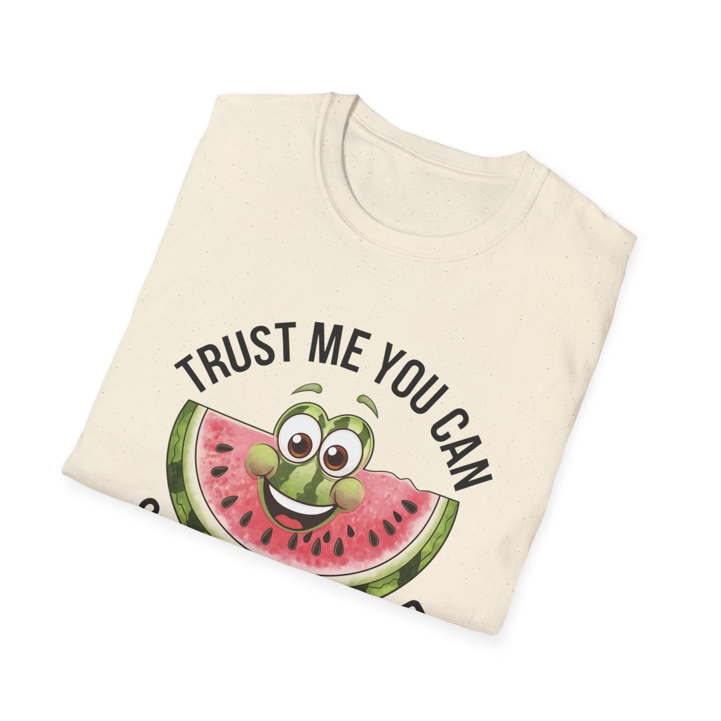 Funny Watermelon Graphic T-Shirt - Trust Me You Can Swallow My Seed
