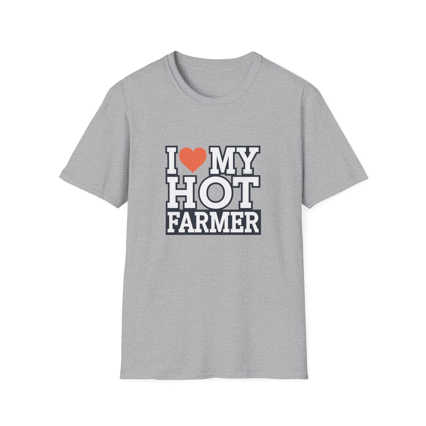 I Love My Hot Farmer Unisex Softstyle T-Shirt - Funny Farmer Gift