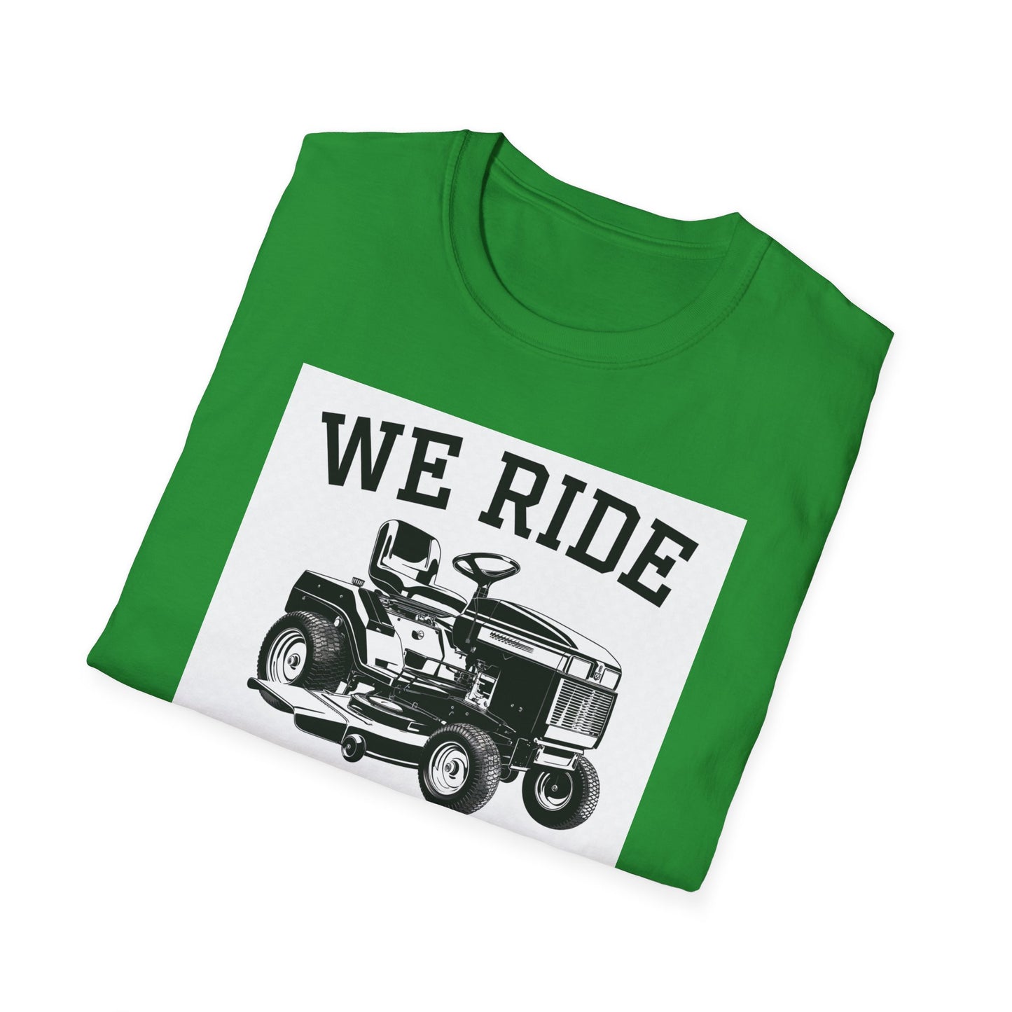 We Ride at Dawn Unisex Softstyle T-Shirt - Perfect for Lawn Care Enthusiasts