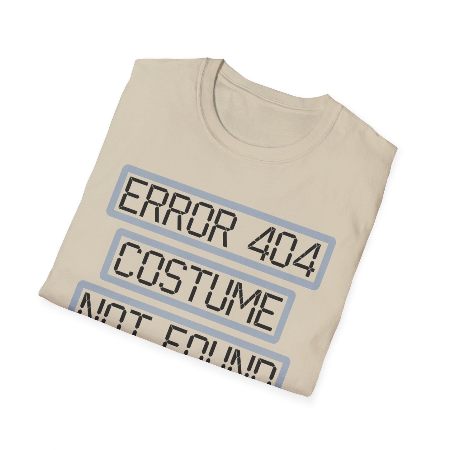 Error 404 Costume Not Found Unisex Softstyle T-Shirt, Funny Casual Tee, Geeky Gift, Halloween Humor, Costume Party Apparel
