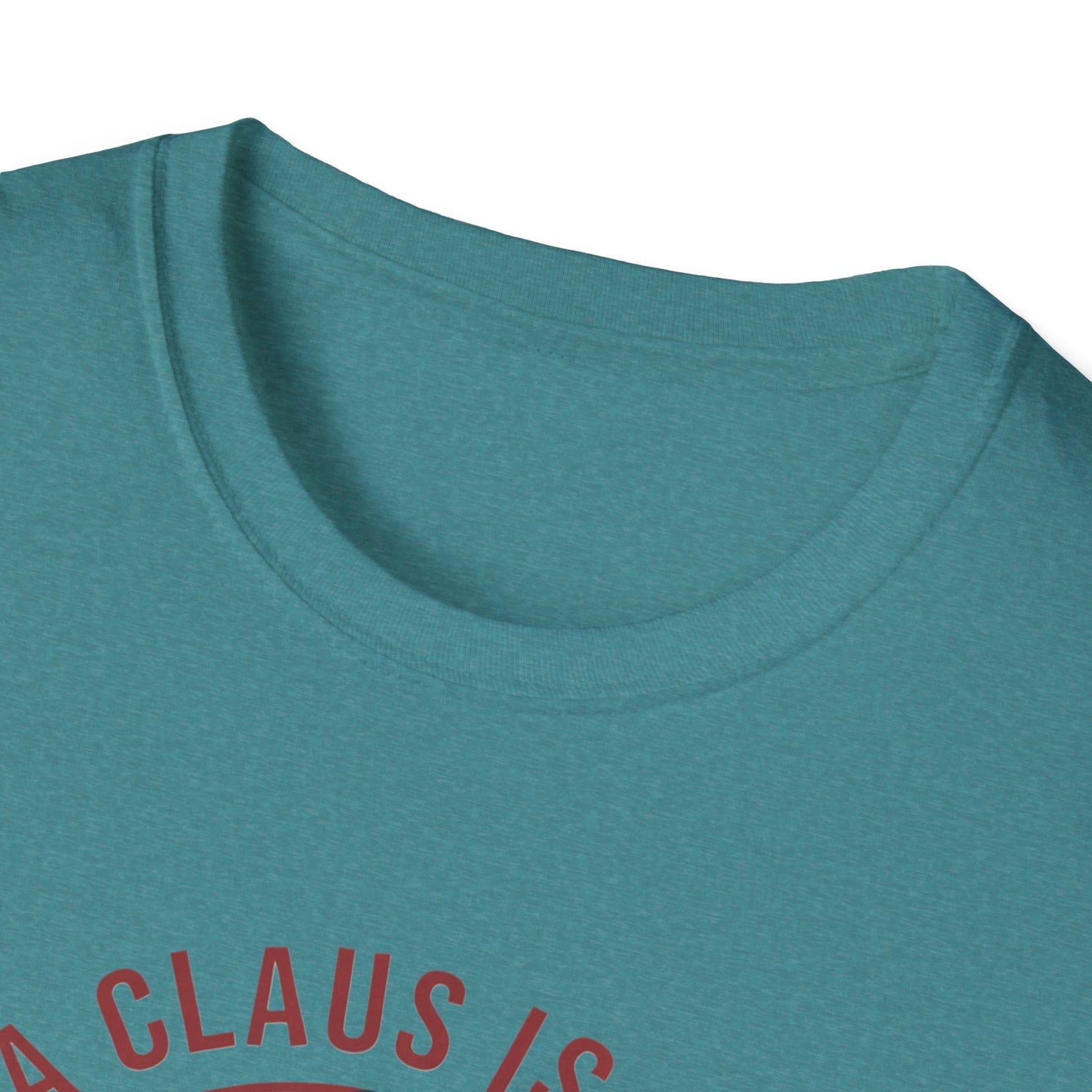 Santa Claus Is Coming Unisex T-Shirt, Funny Christmas Tee, Holiday Gift, Christmas Apparel, That's What She Said Shirt