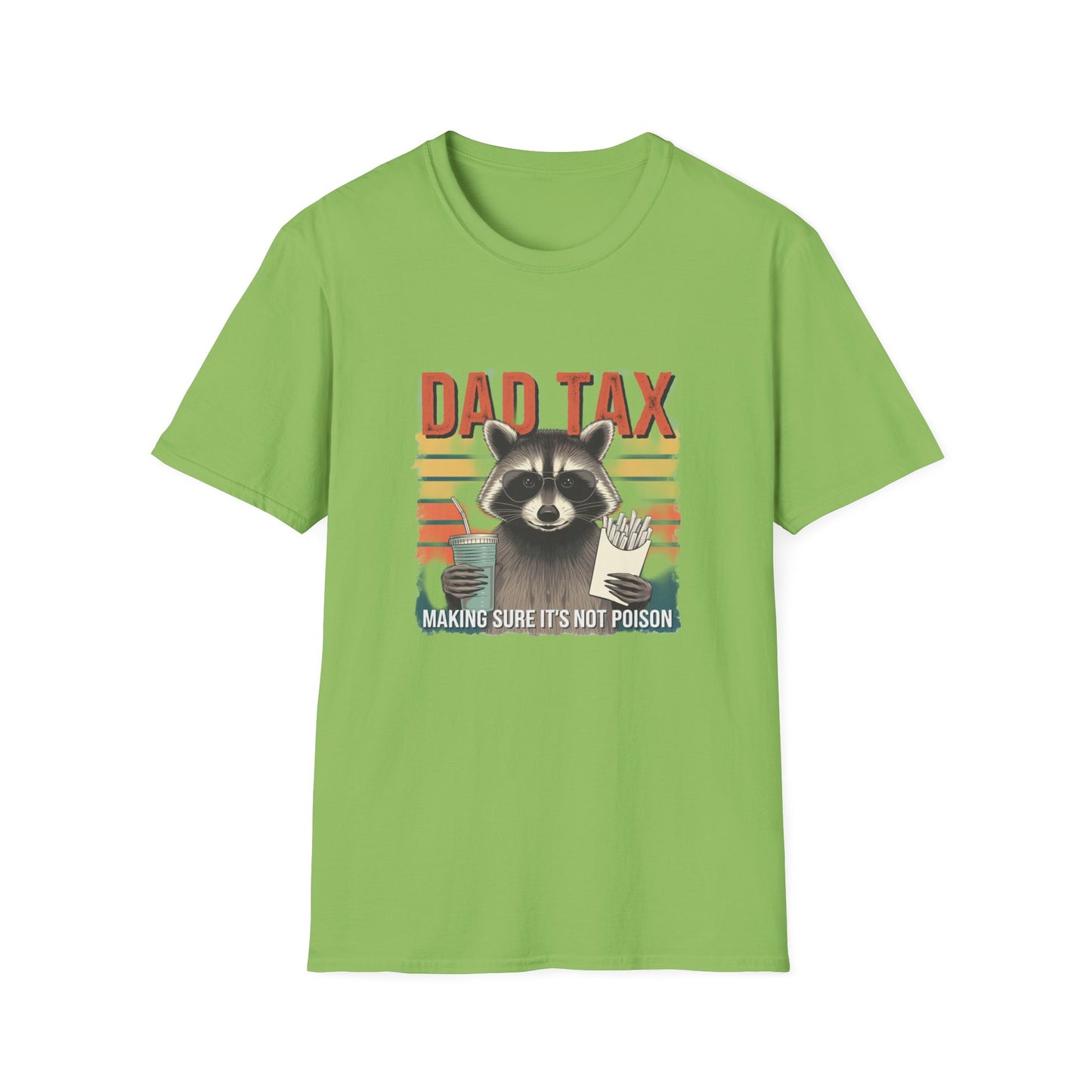 Funny Dad Tax T-Shirt | Unisex Softstyle Tee for Fathers Day