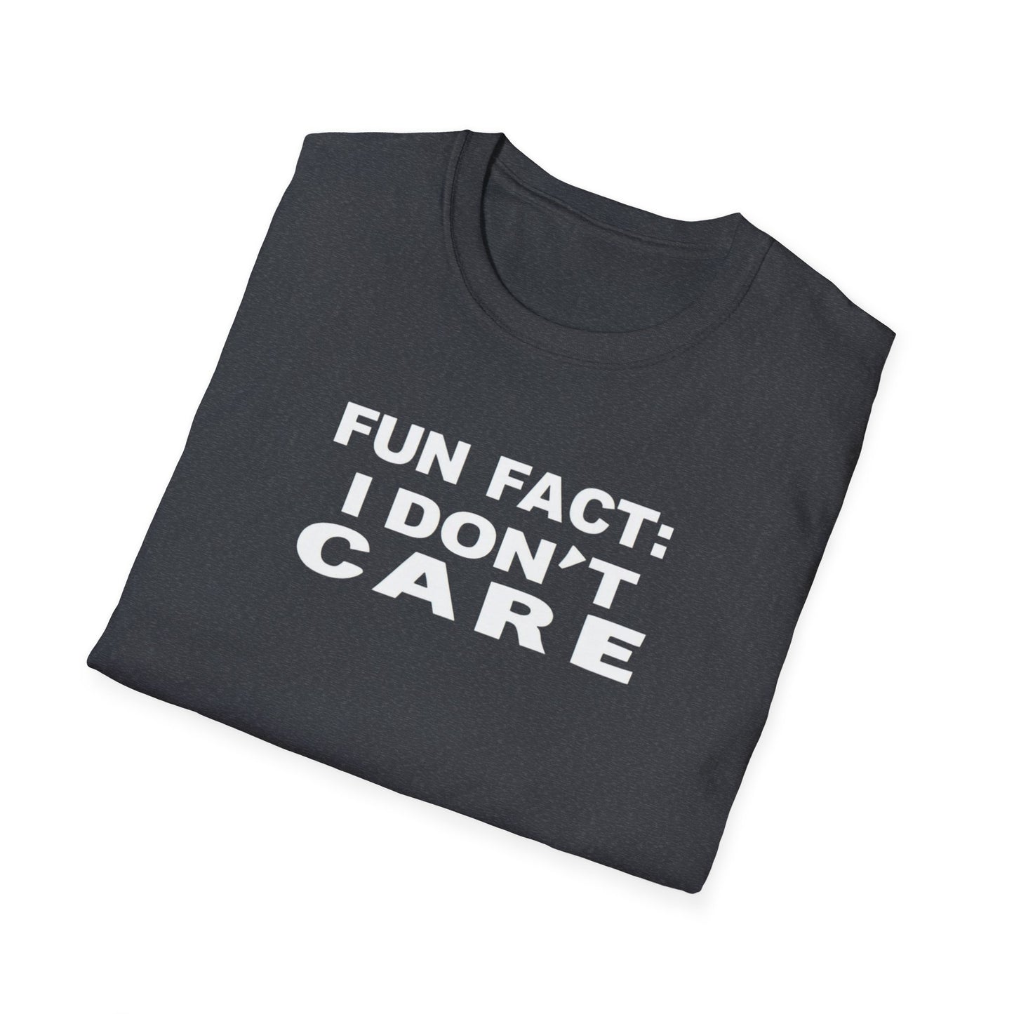 Casual Graphic Tee: Fun Fact I Don't Care, Comfy Shirt for Everyday Wear, Perfect Gift for Friends, Relaxed Style for Any Occasion