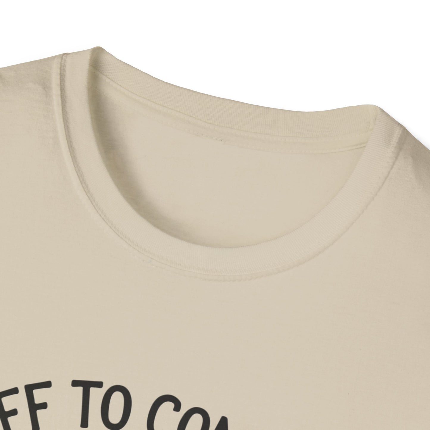 Funny Unisex T-Shirt - 'Off to Commit Tom Foolery' Graphic Tee